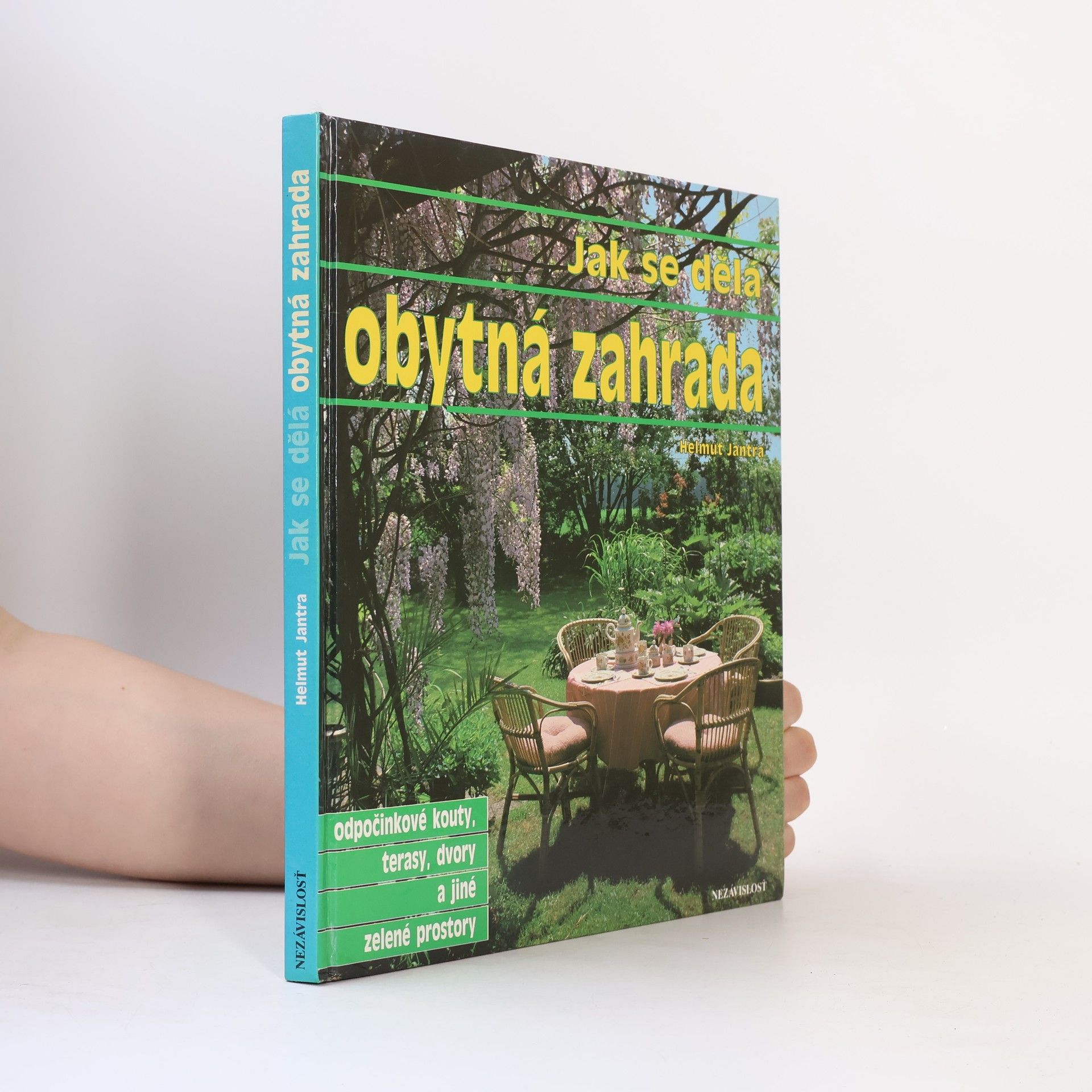 Helmut Jantra Jak se dělá obytná zahrada