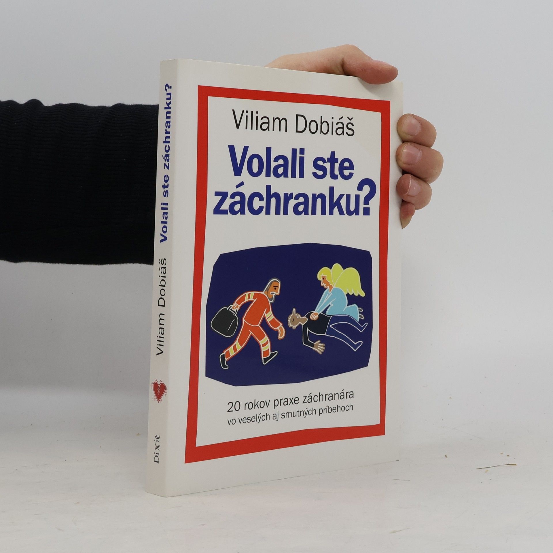 Viliam Dobiáš Volali ste záchranku?