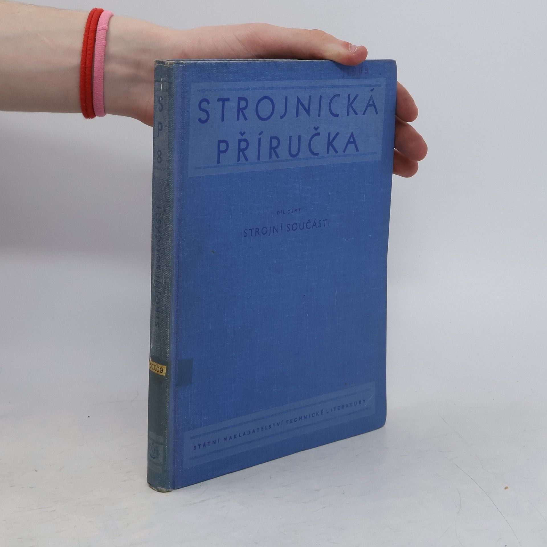 Autorenkollektiv Strojnická příručka díl 8. Strojní součásti