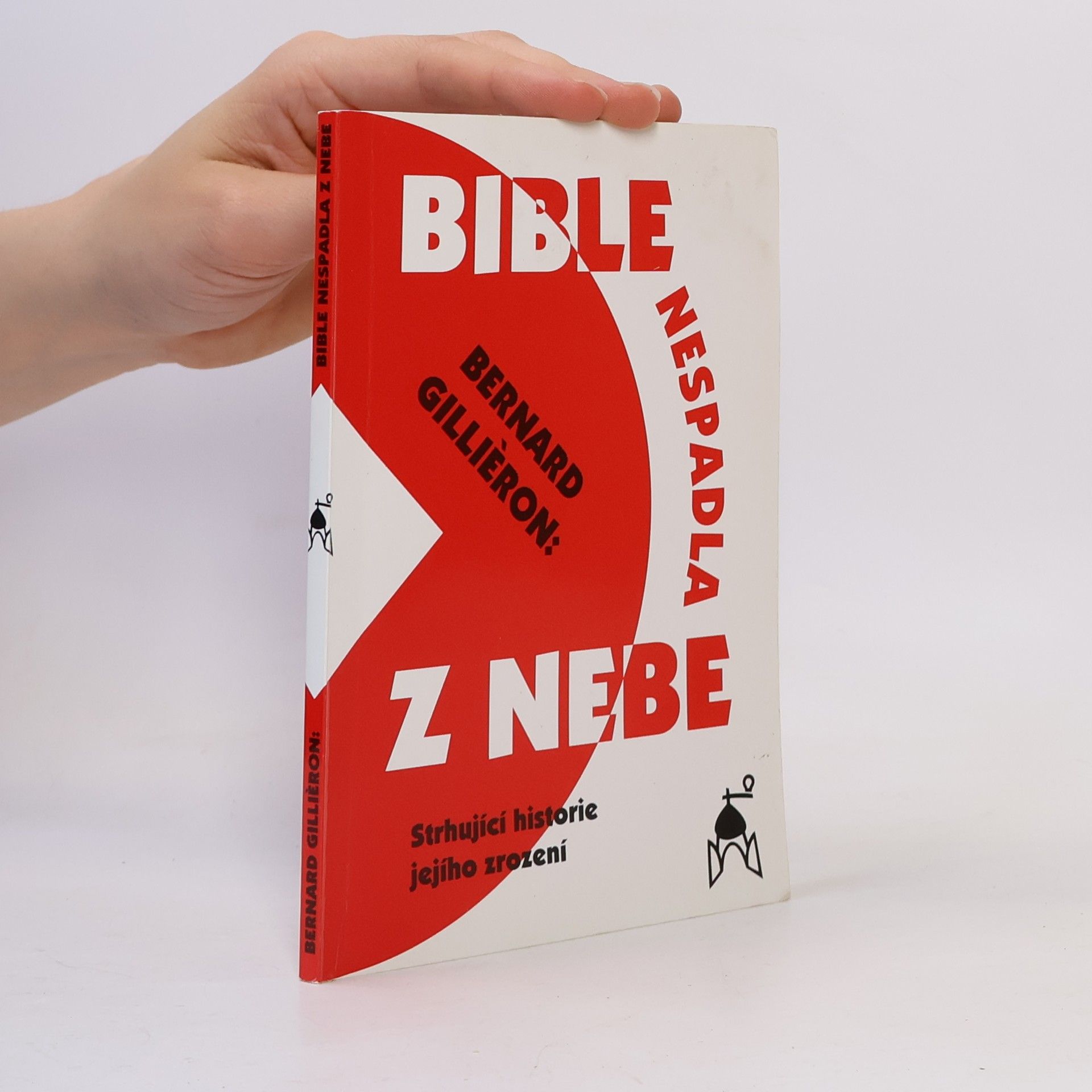 Bernard Gillièron Bible nespadla z nebe