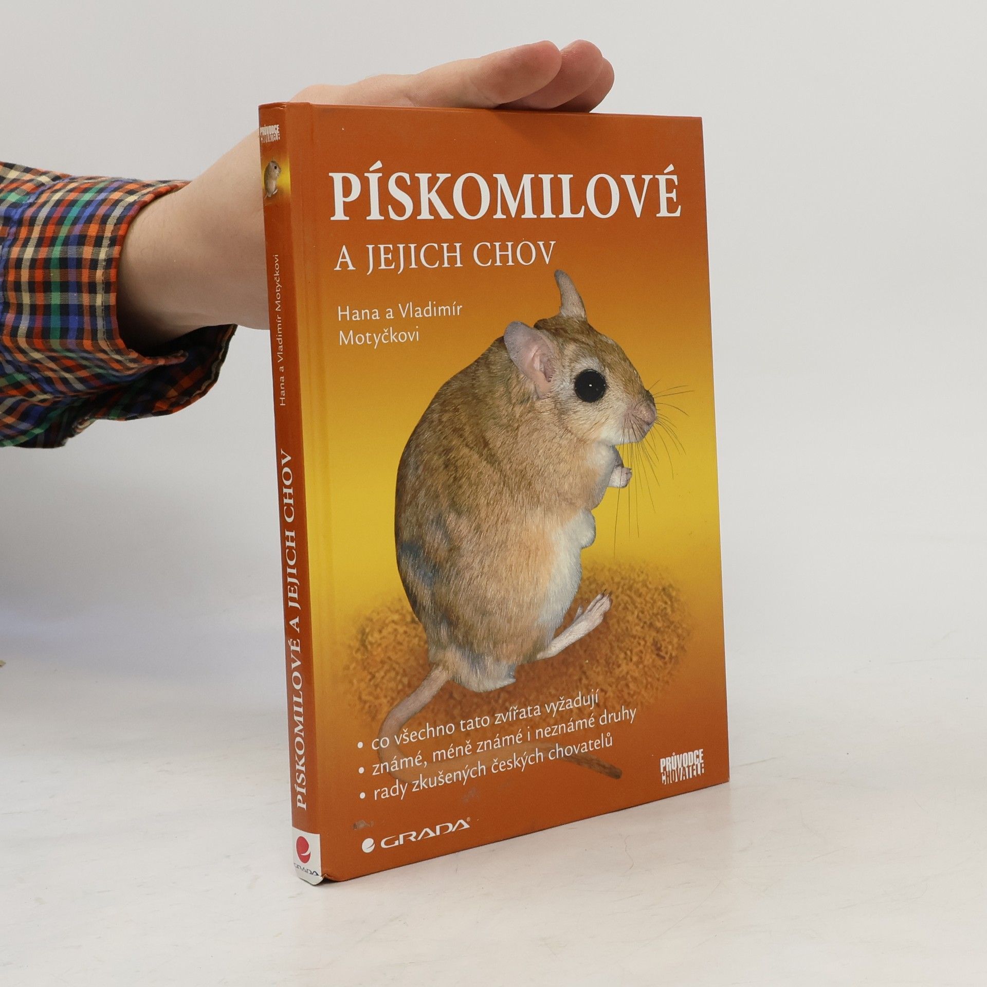 Hana Motyčková Pískomilové a jejich chov
