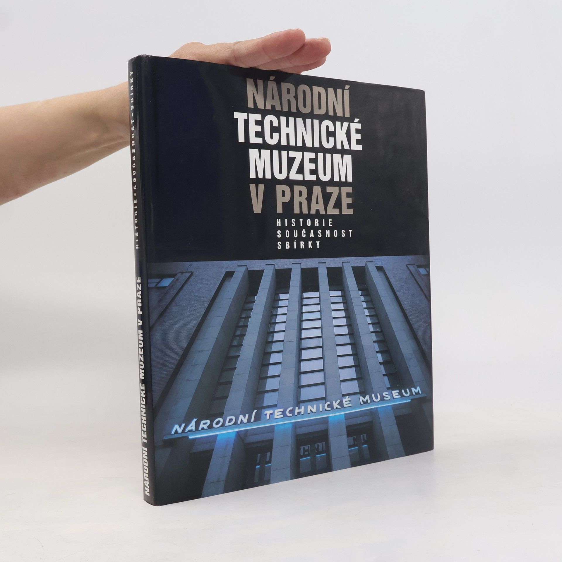 Jan Hozák Národní technické muzeum v Praze : historie, současnost, sbírky