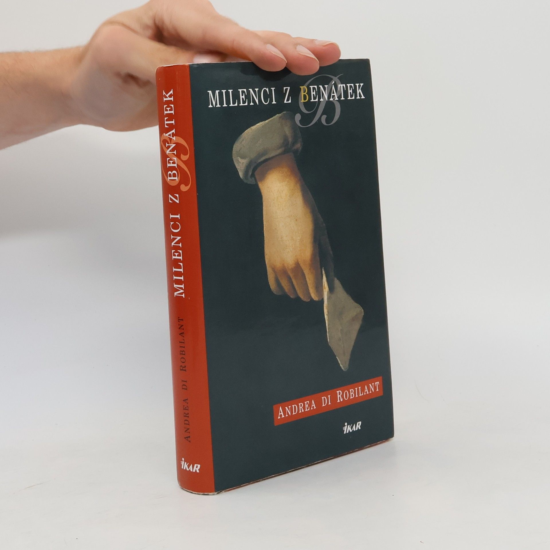Andrea Di Robilant Milenci z Benátek
