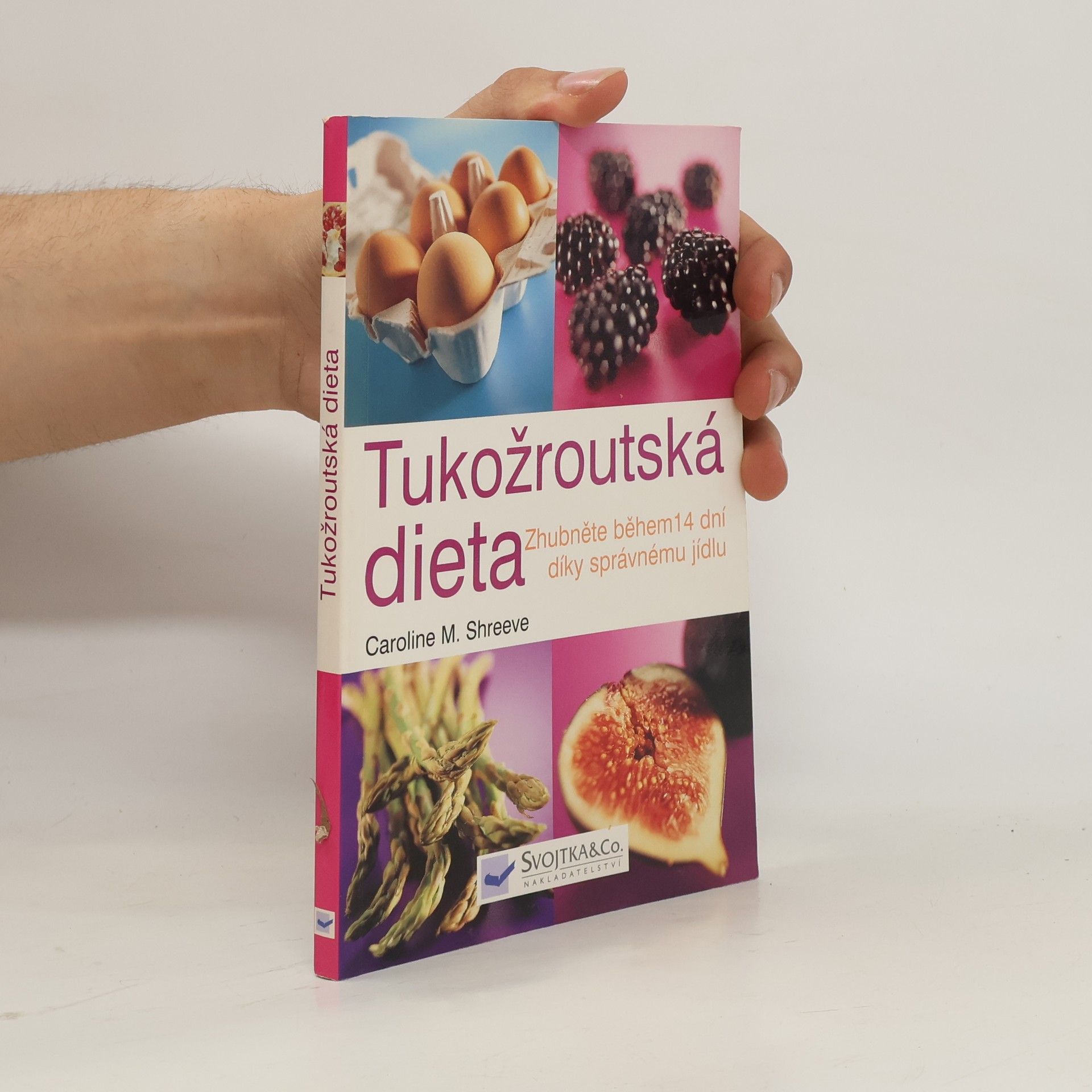 Caroline M. Shreeve Tukožroutská dieta