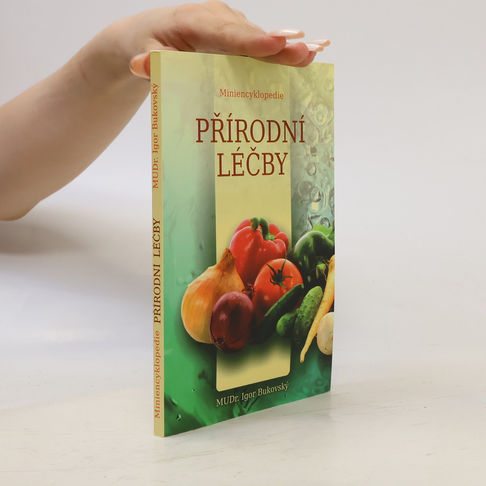 Igor Bukovský Miniencyklopedie přírodní léčby