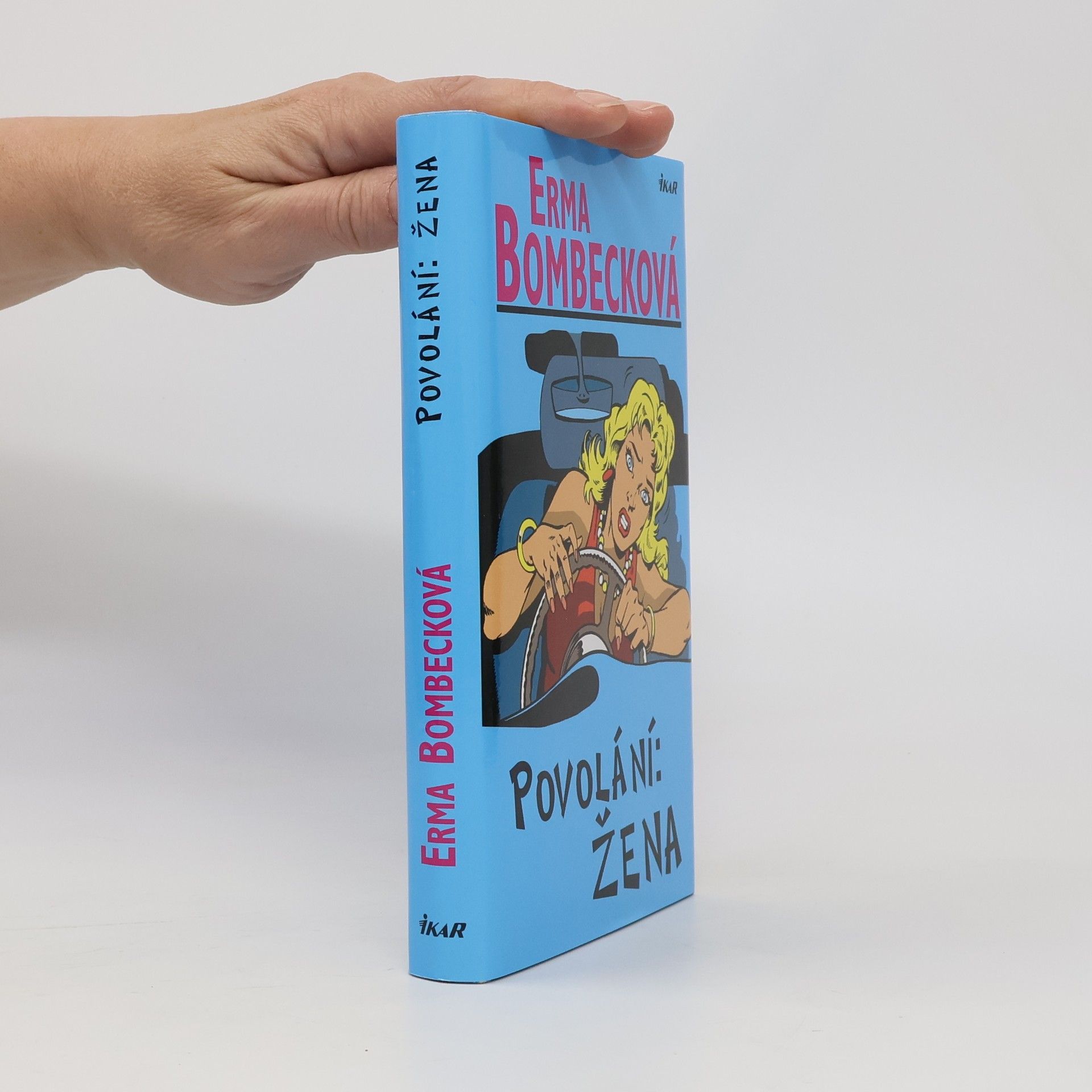 Erma Bombeck Povolání: žena