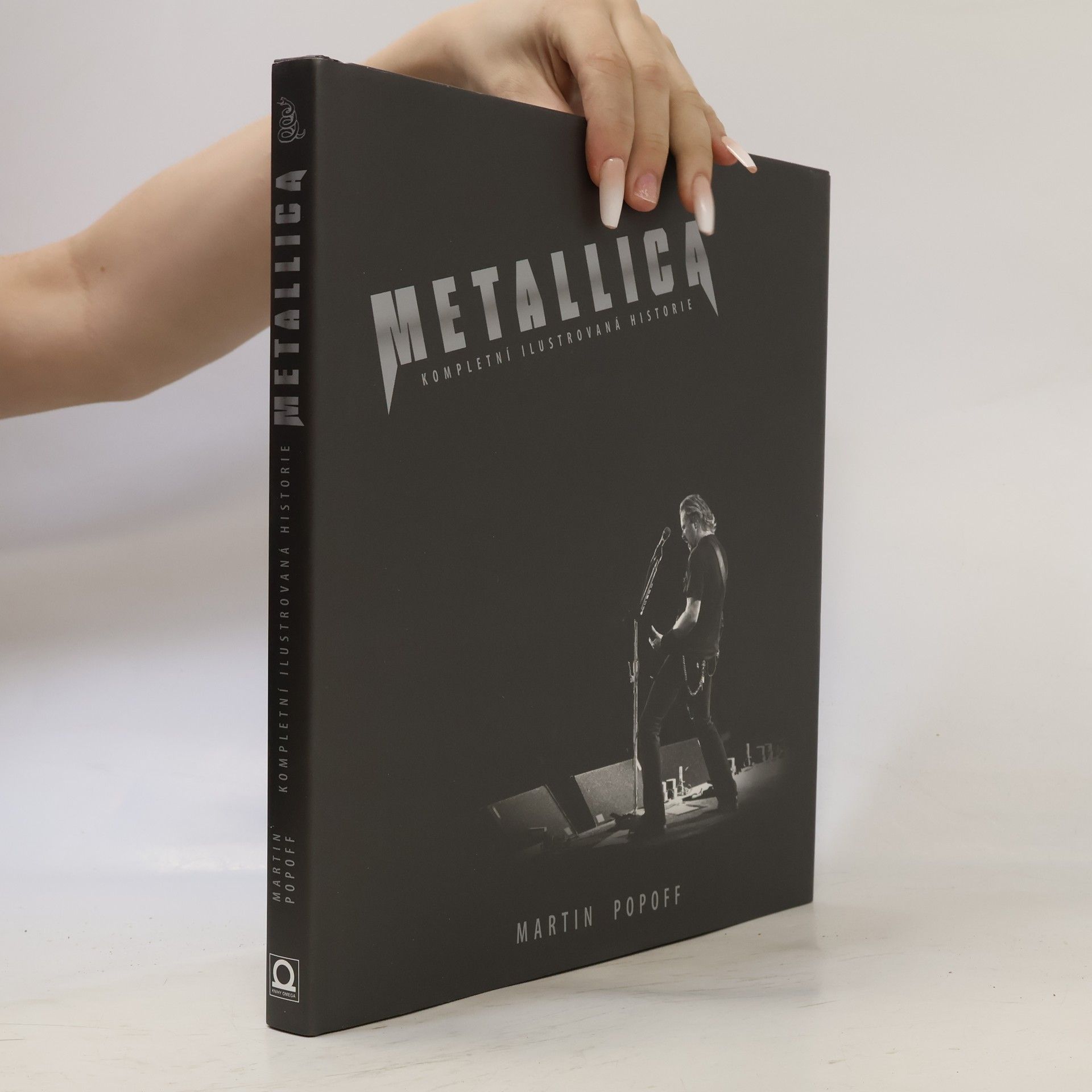 Martin Popoff Metallica: Kompletní ilustrovaná historie