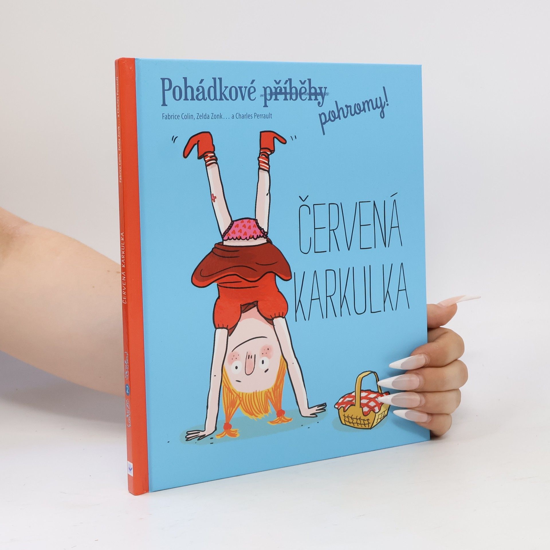 Fabrice Colin Pohádkové pohromy! Červená Karkulka