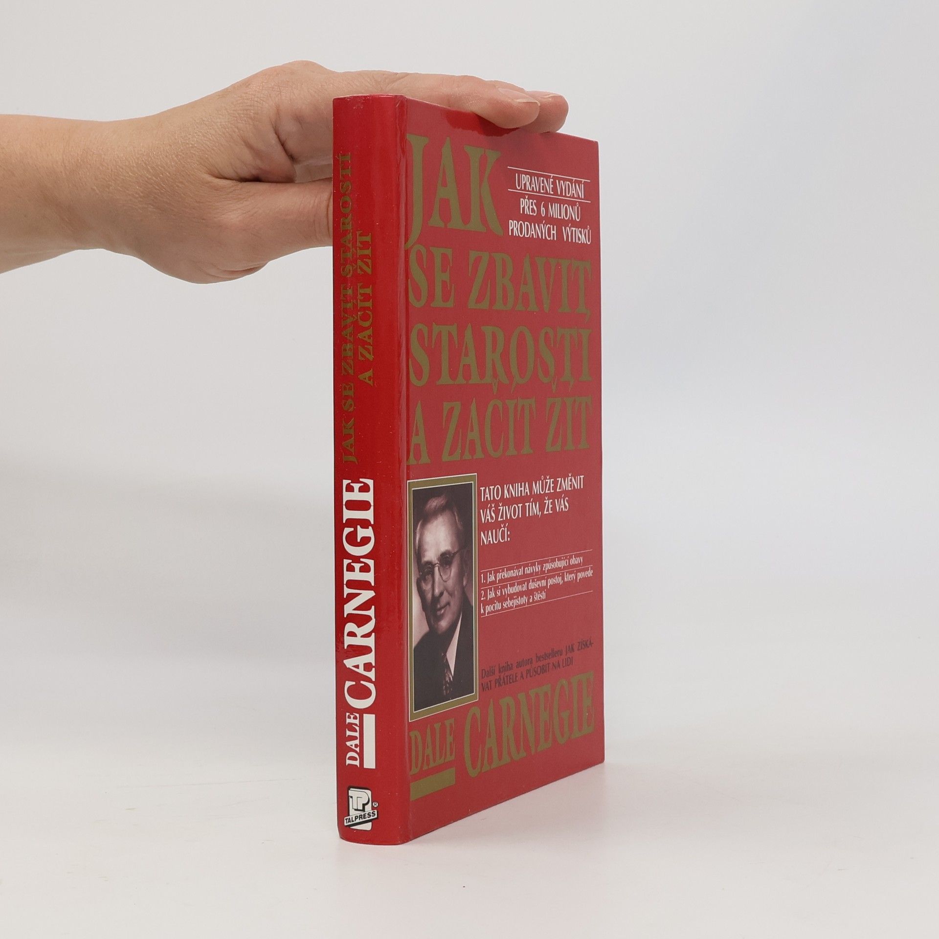 Dale Carnegie Jak se zbavit starostí a začít žít