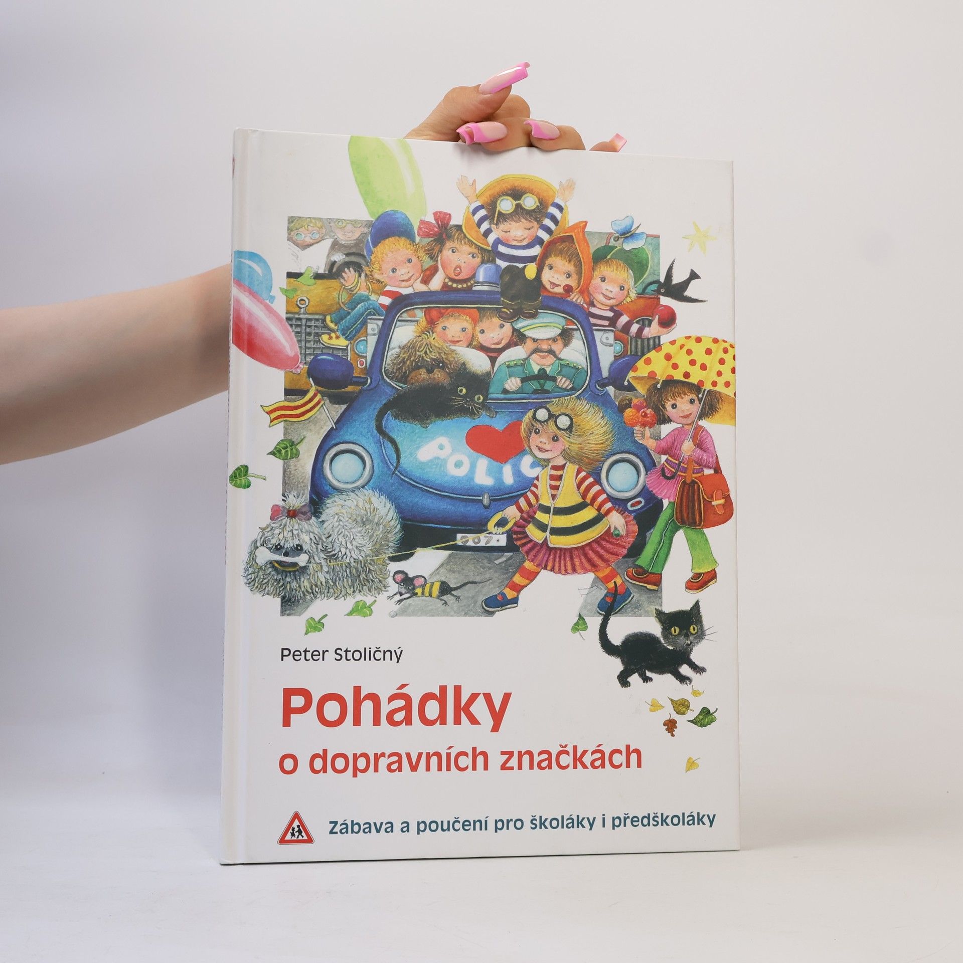 Peter Stoličný Pohádky o dopravních značkách