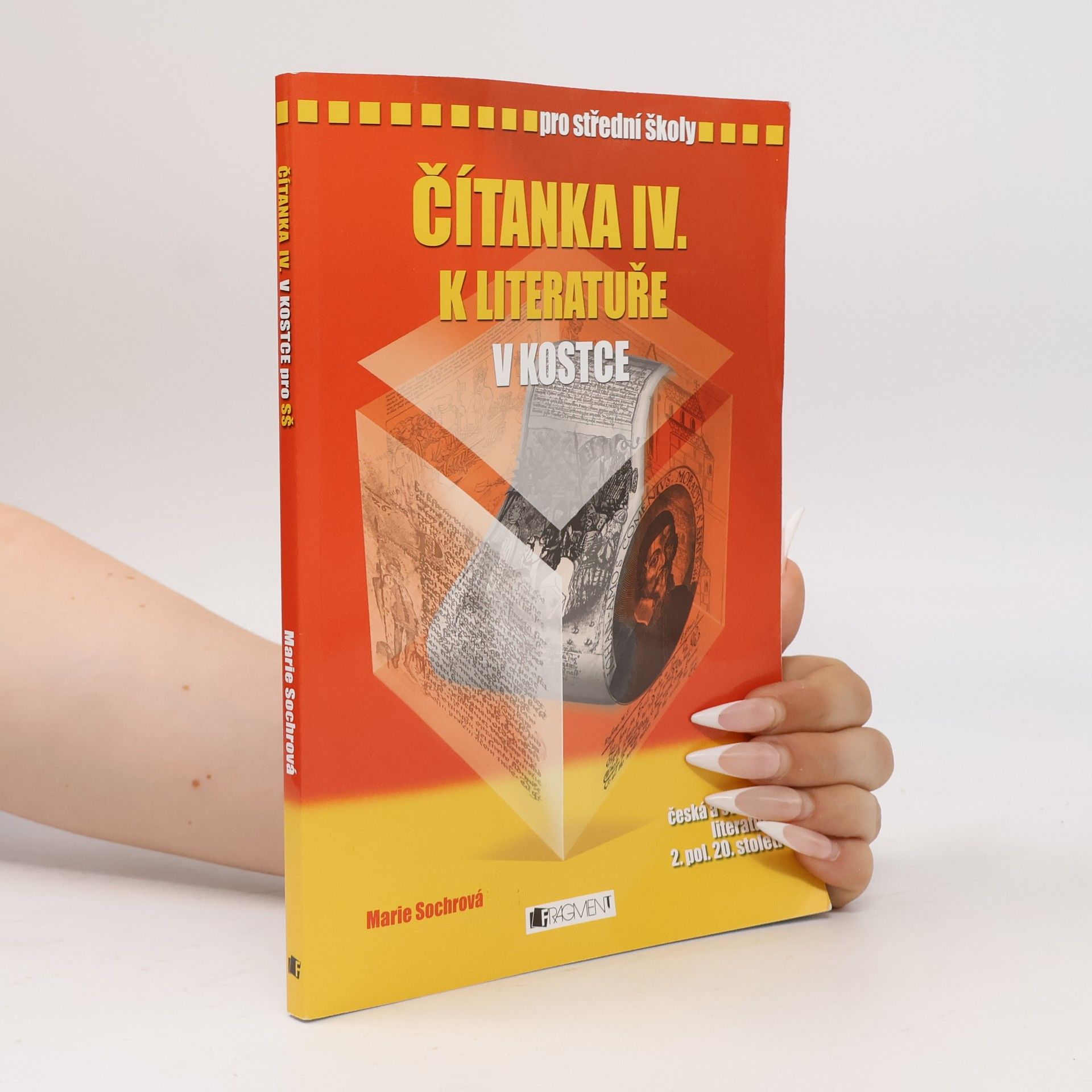 Marie Sochrová Čítanka IV. k Literatuře v kostce pro SŠ