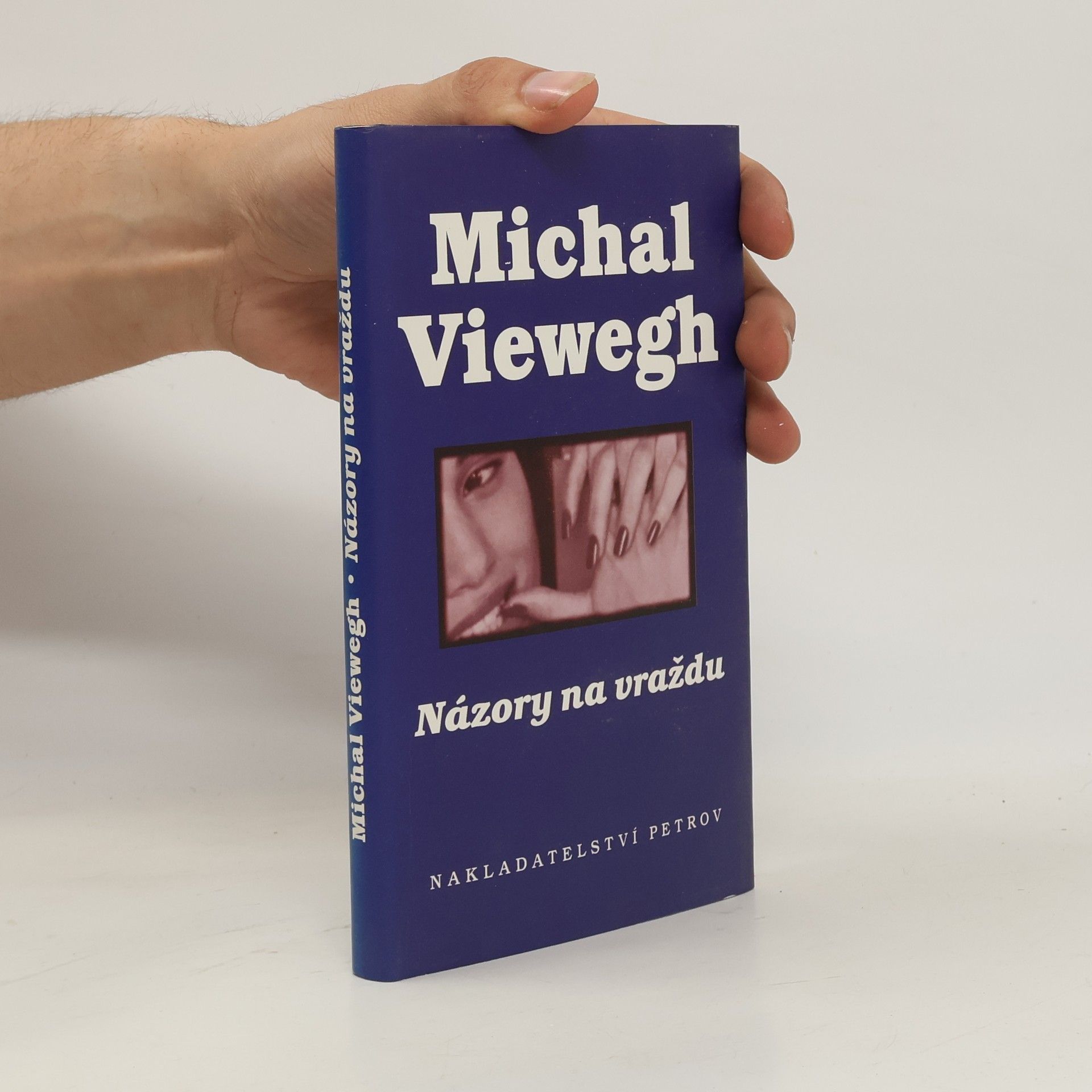 Michal Viewegh Názory na vraždu