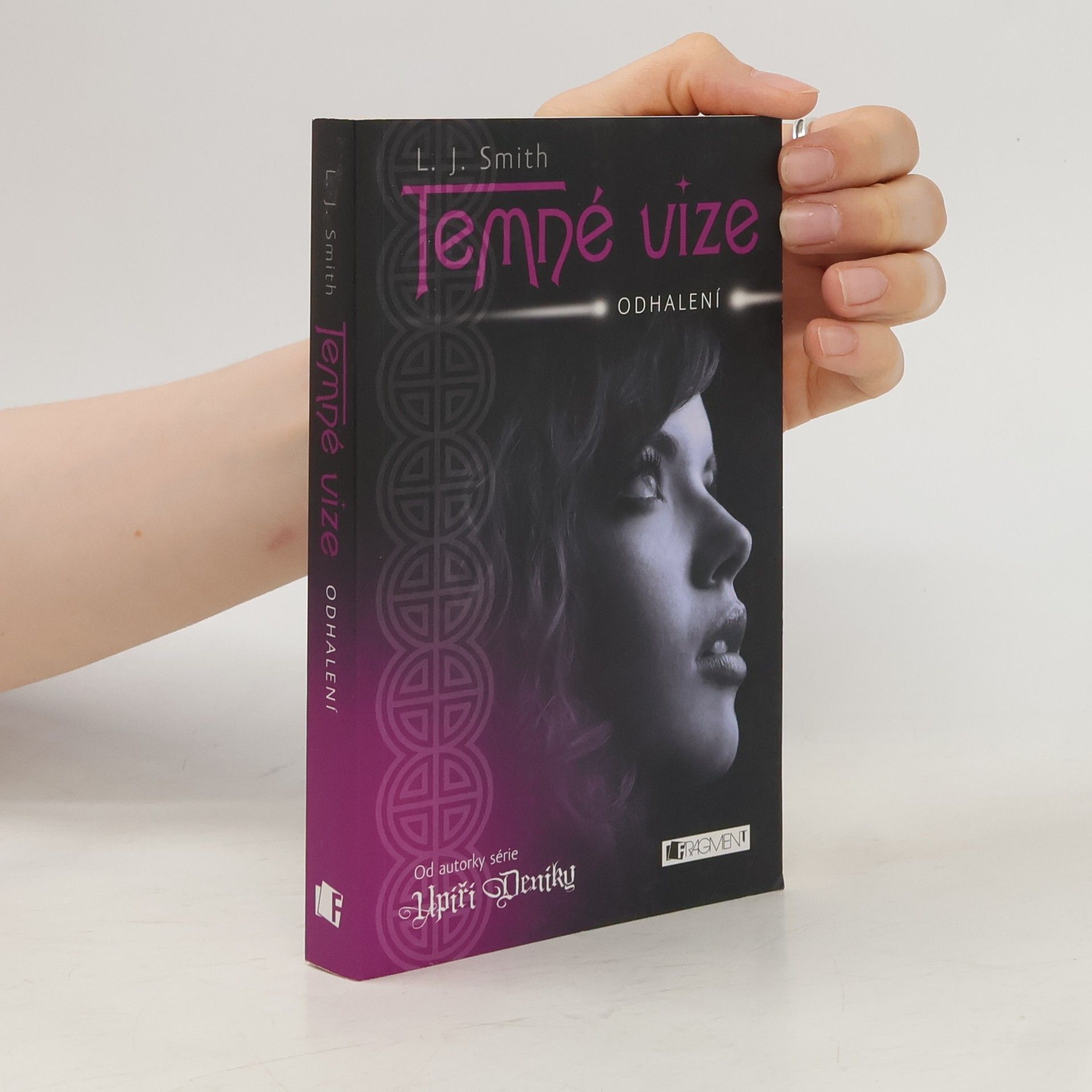 Lisa J. Smith Temné vize. Odhalení
