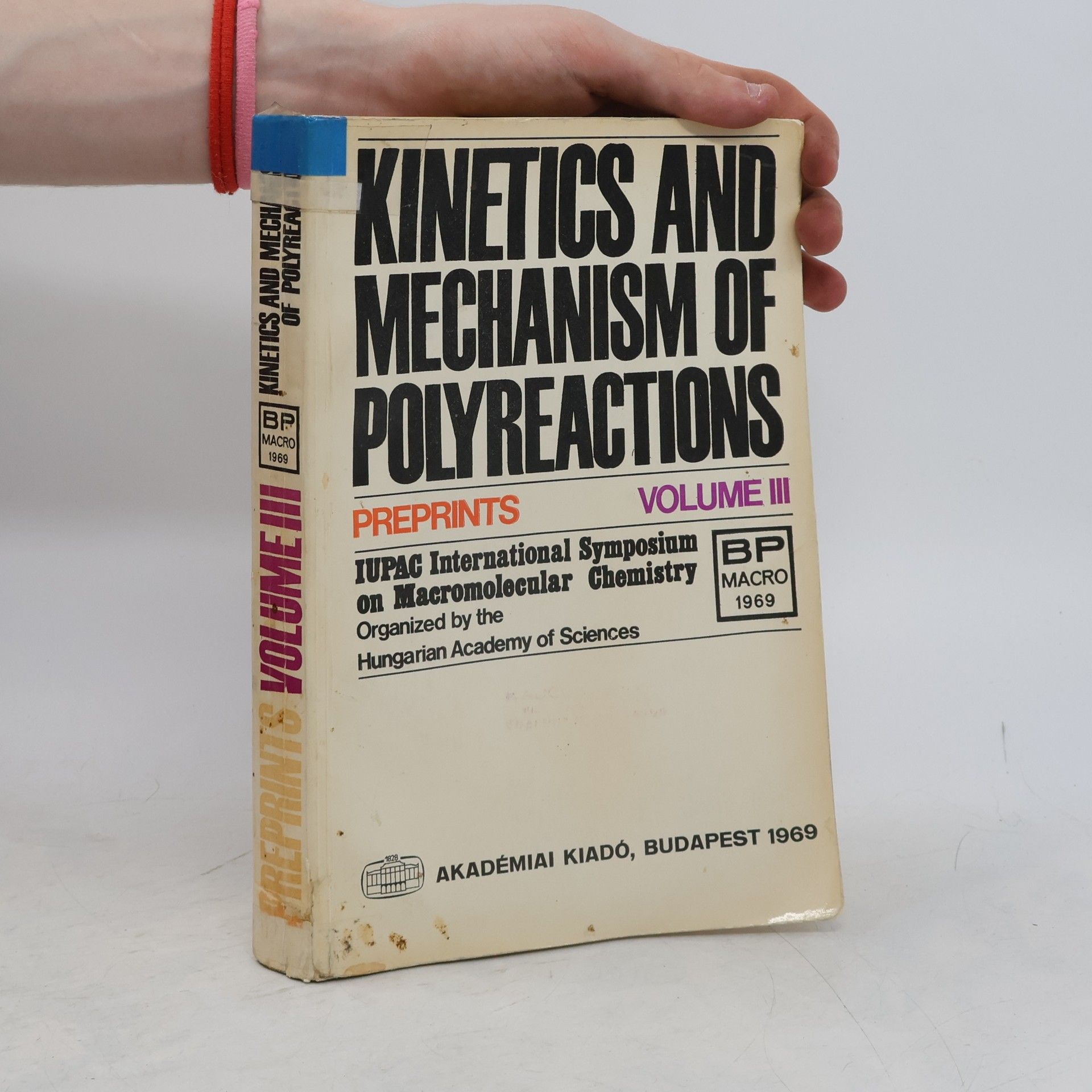 Kolektív autorov Kinetics and Mechanism of Polyreactions. Volume III.