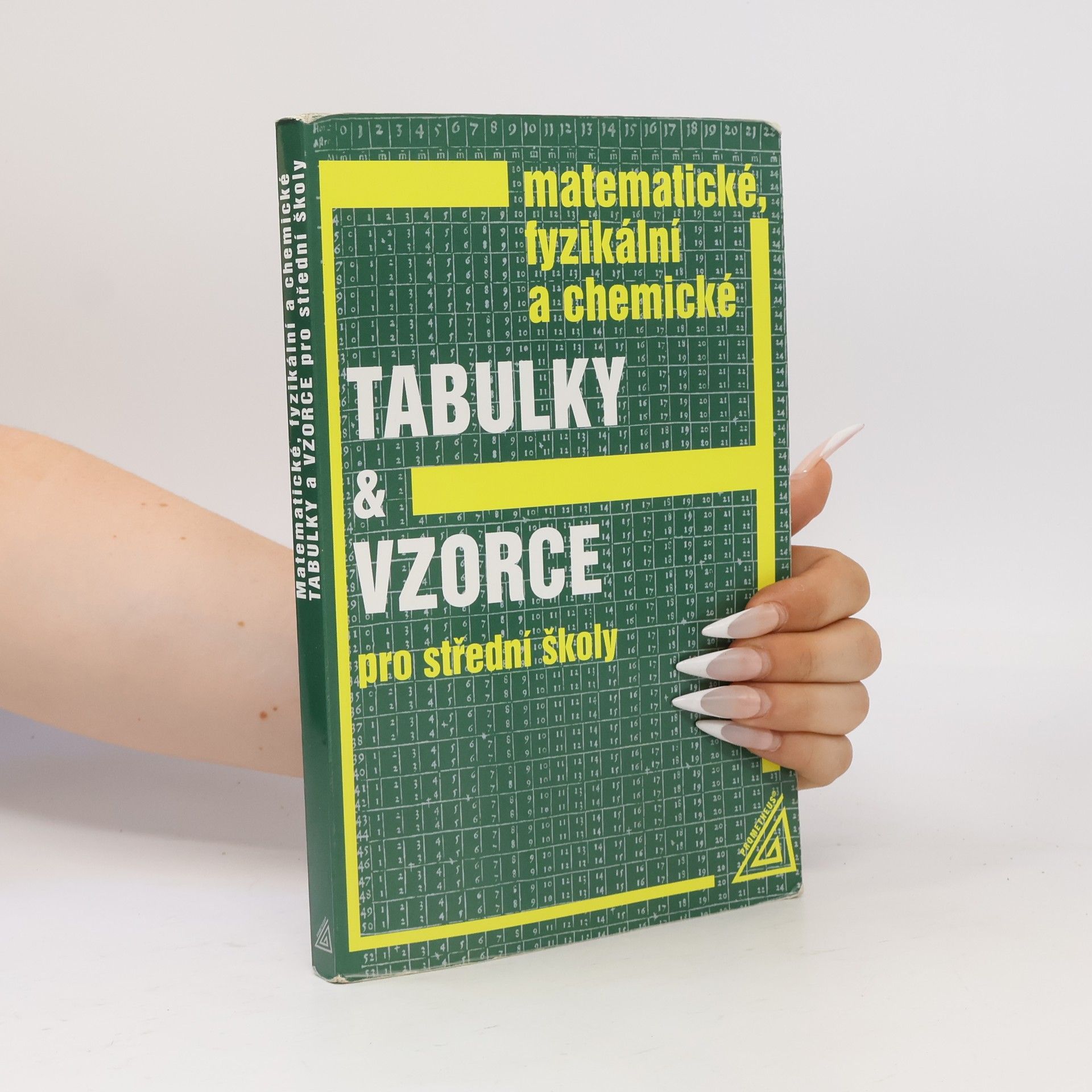 Matematické, fyzikální a chemické tabulky a vzorce pro střední školy