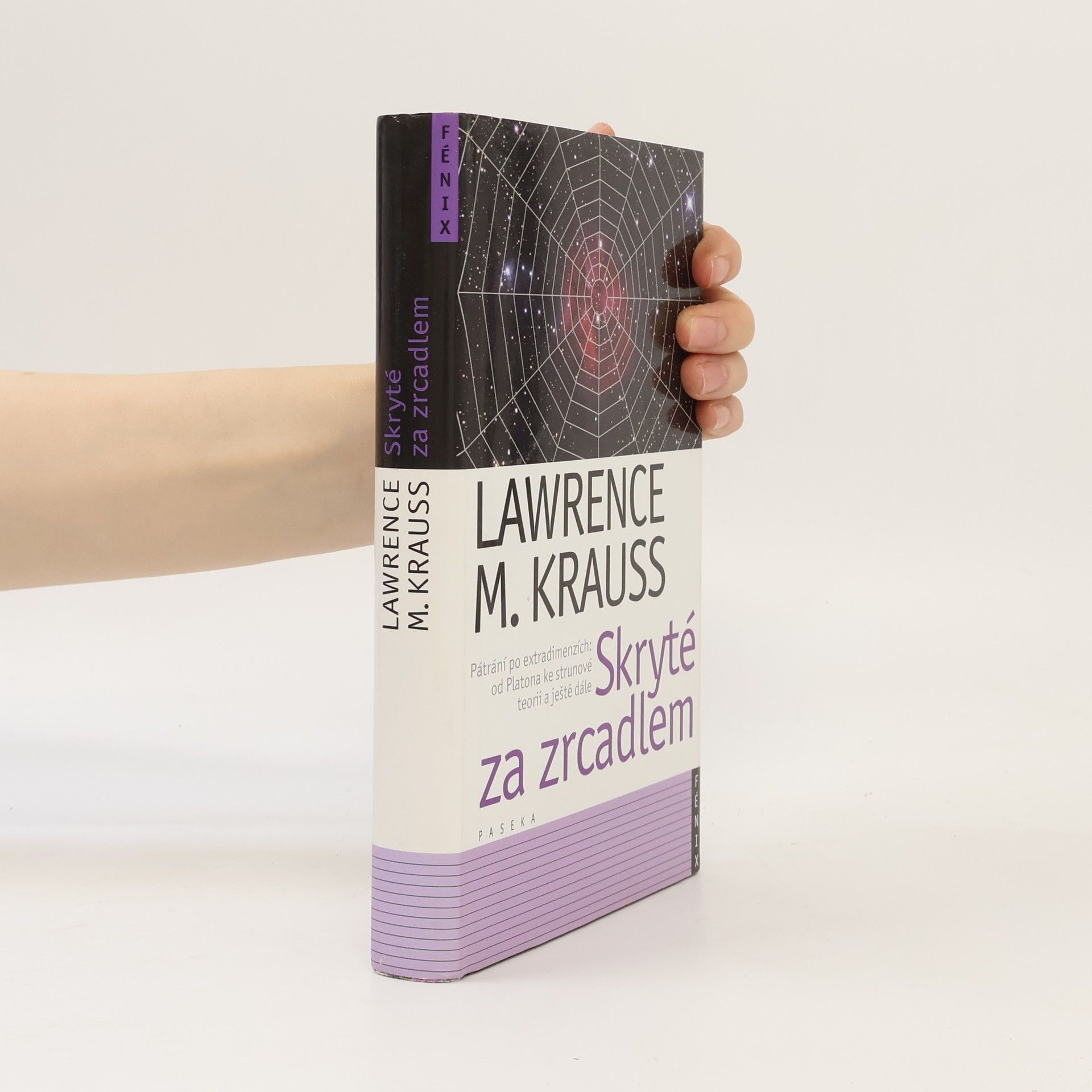 Lawrence Krauss Skryté za zrcadlem. Pátrání po extradimenzích od Platona ke strunové teorii a ještě dále