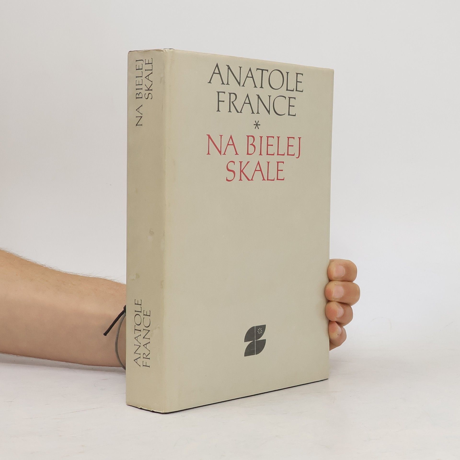 Anatole France Na bielej skale a iné prózy