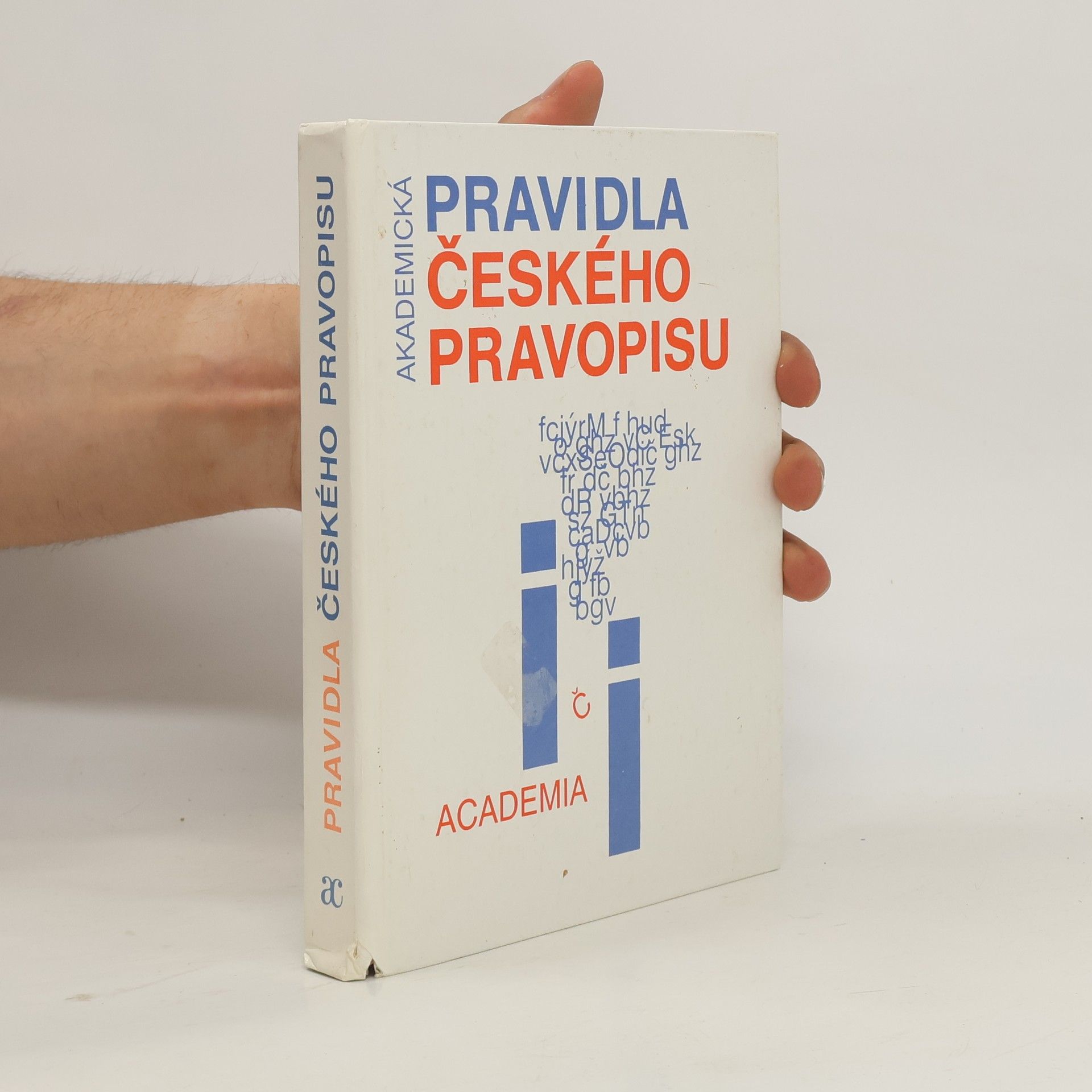 Various authors Akademická pravidla českého pravopisu