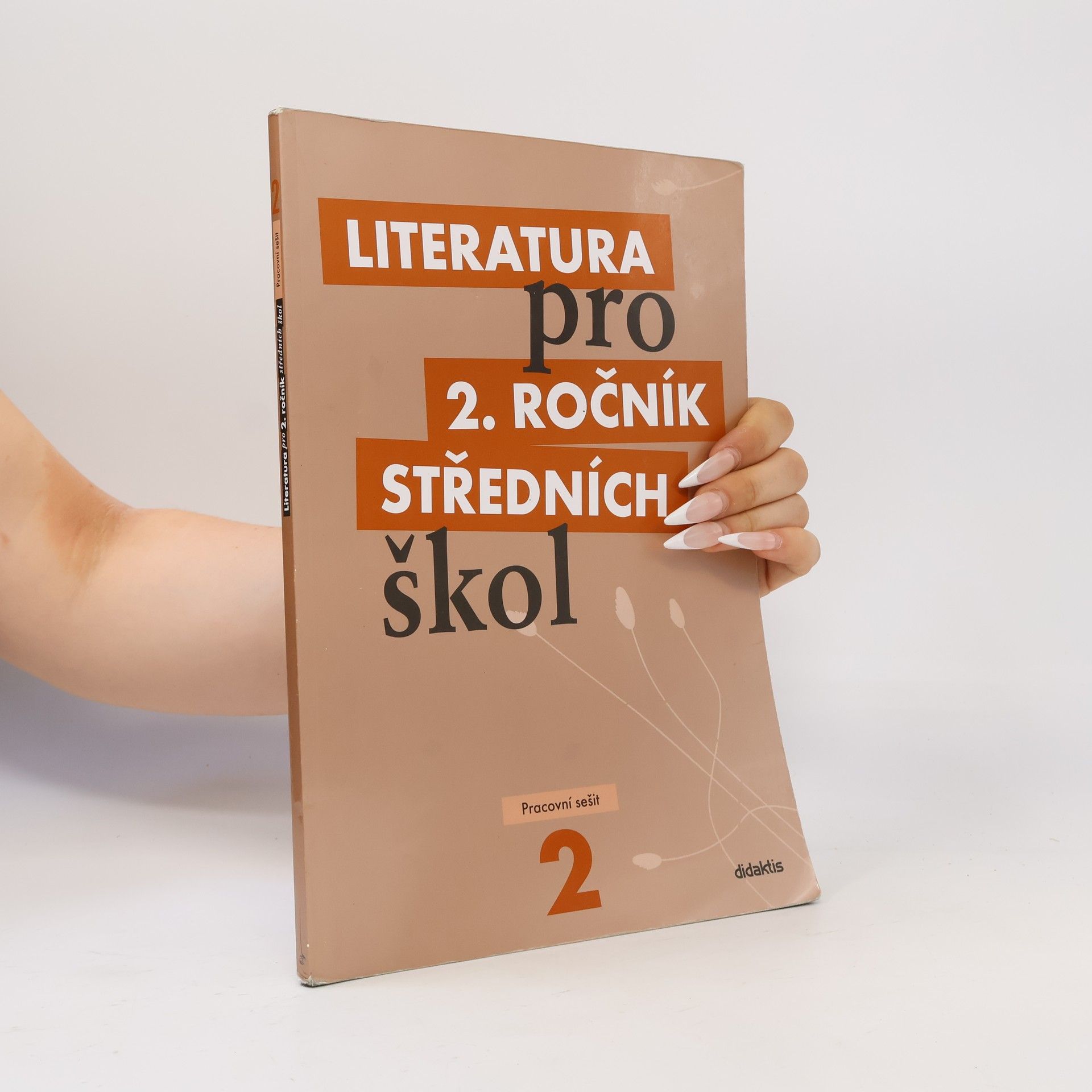 Autorenkollektiv Literatura pro 2. ročník středních škol. Pracovní sešit