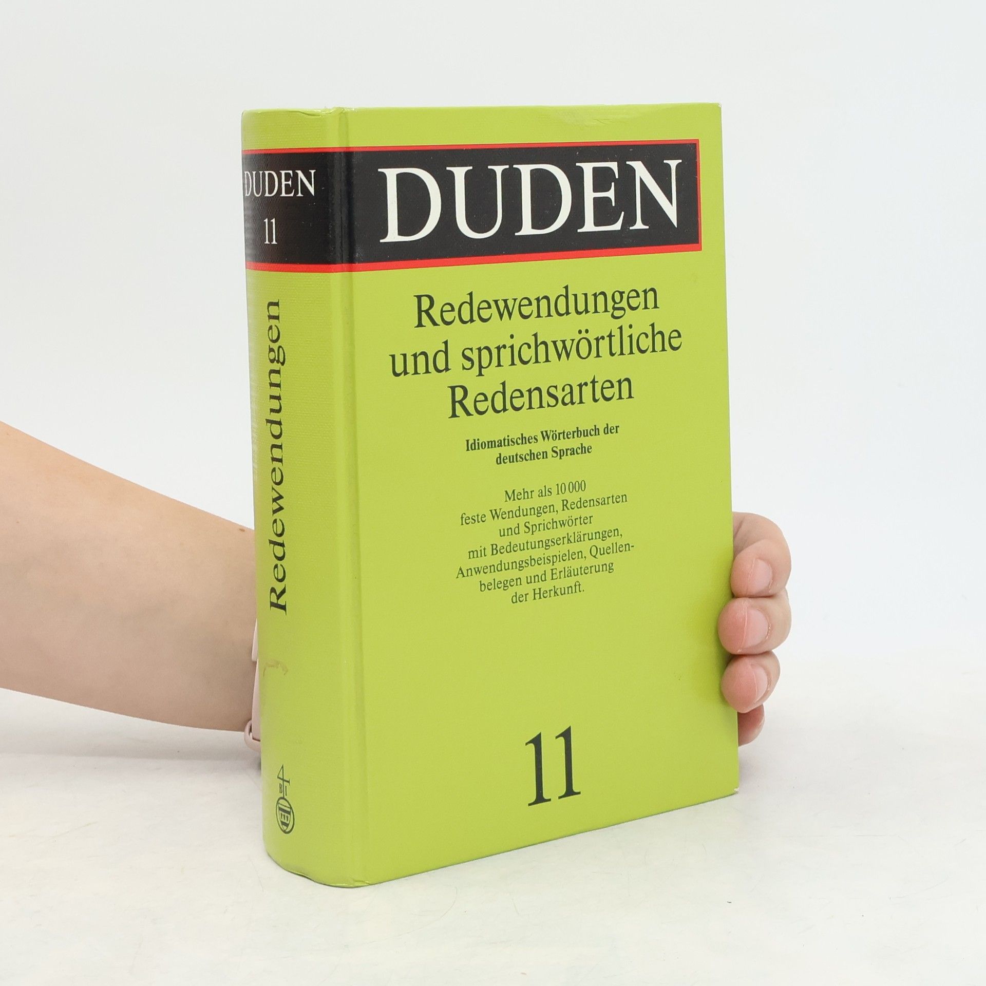 Günther Drosdowski Duden. Band 11, Redewendungen und sprichwörtliche Redensarten