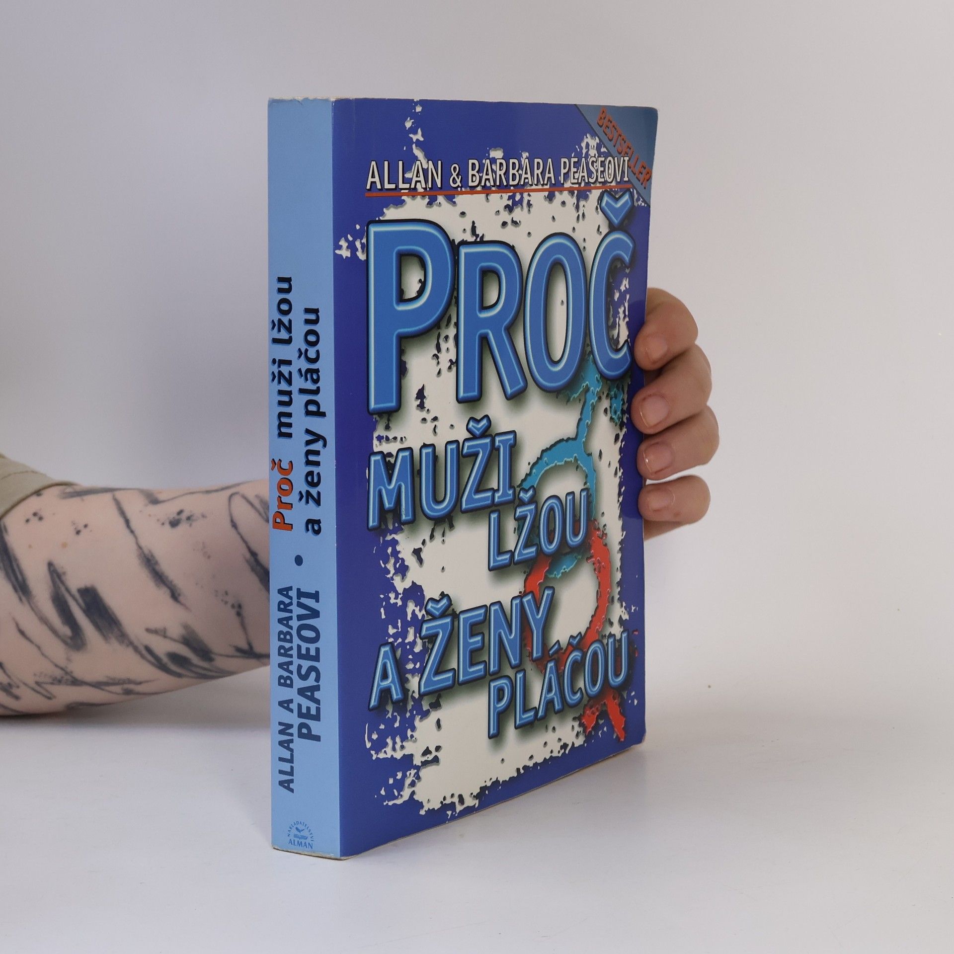Allan Pease Proč muži lžou a ženy pláčou