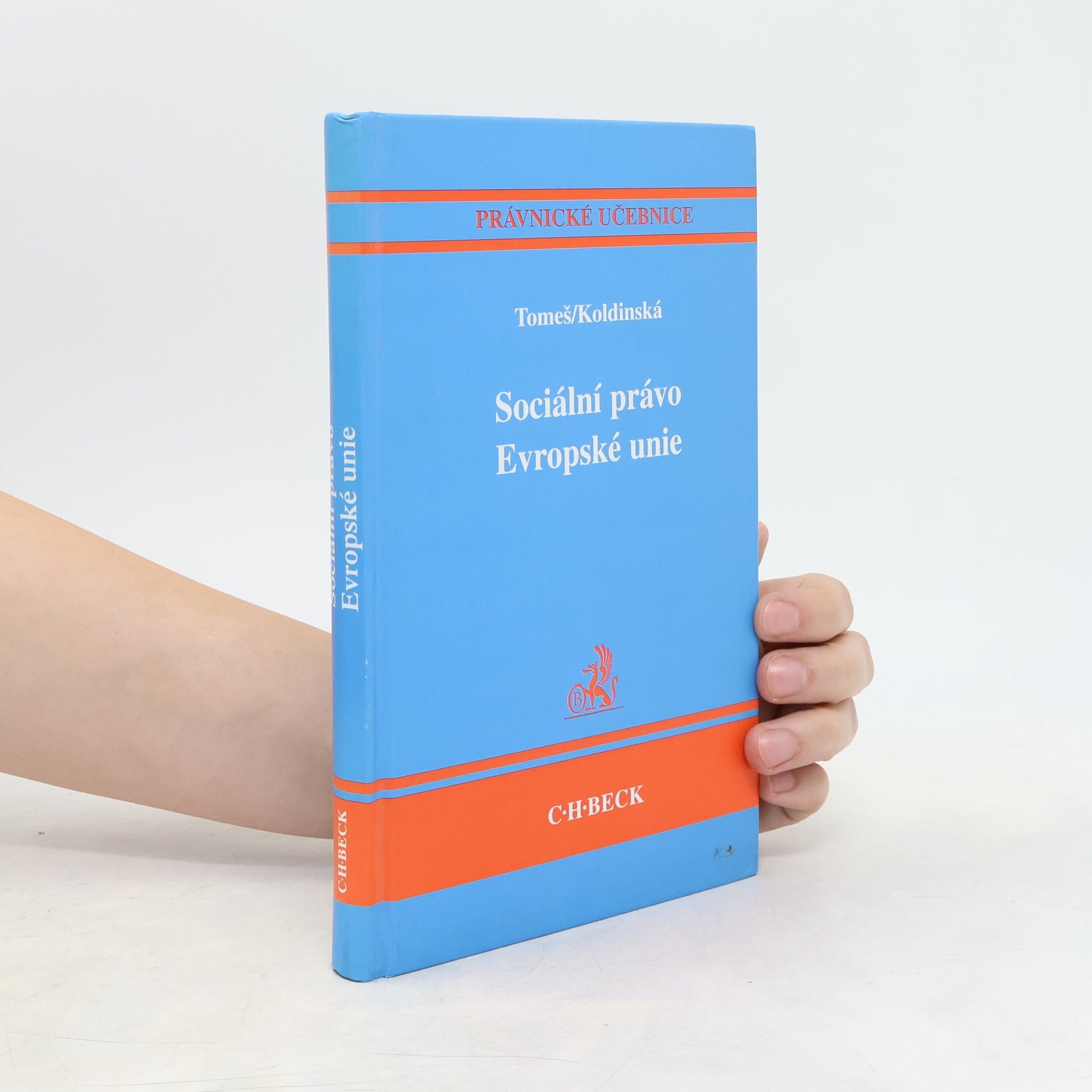 Kristina Koldinská Sociální právo Evropské unie