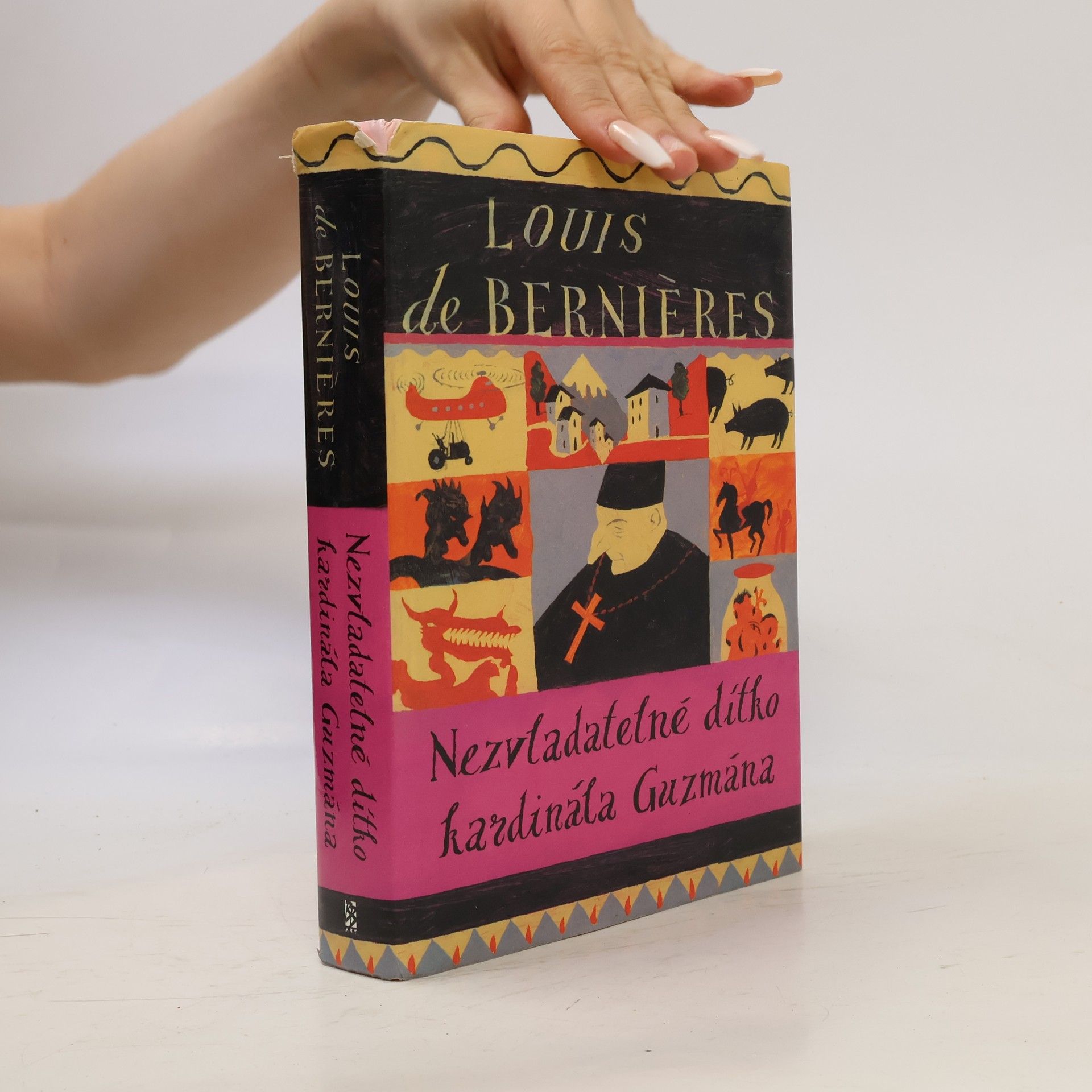 Louis de Bernieres Nezvladatelné dítko kardinála Guzmána