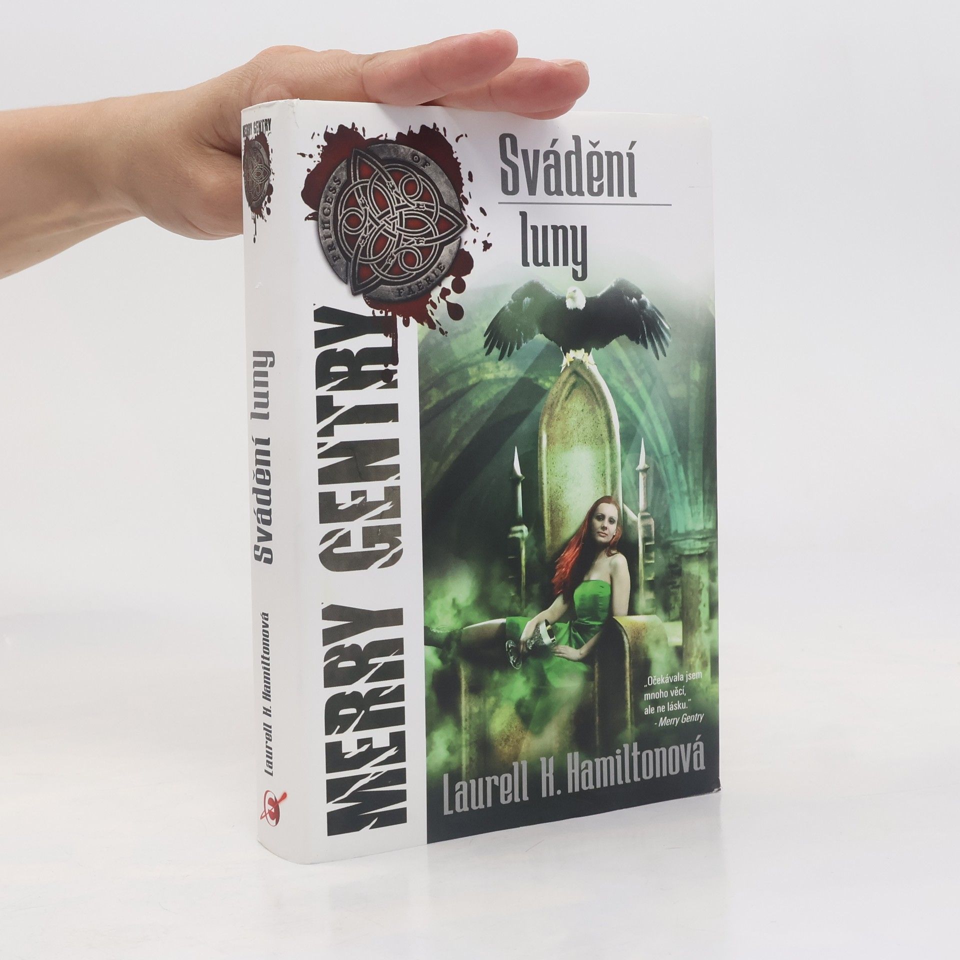 Laurell Kaye Hamilton Svádění luny. Merry Gentry. 3. díl