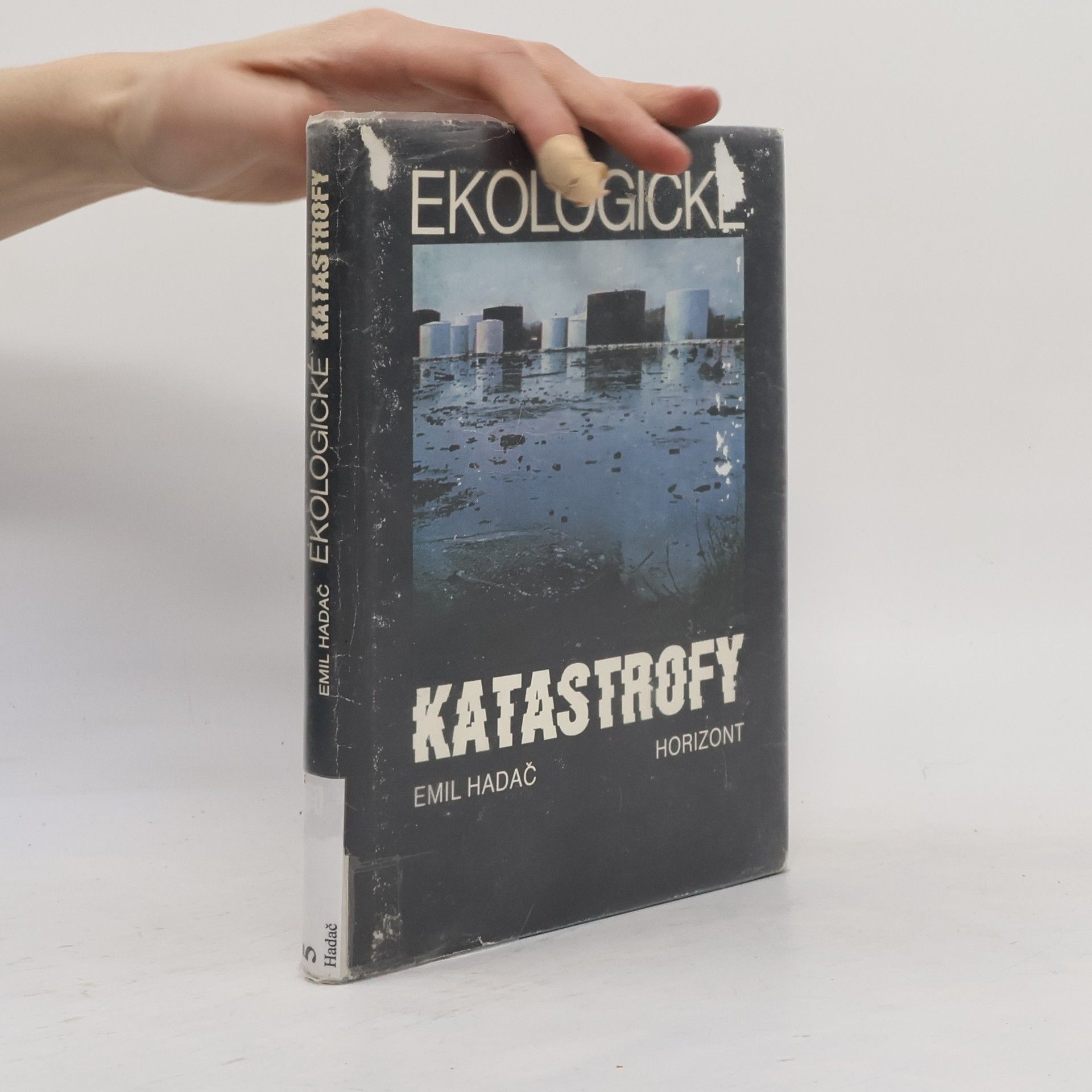 Emil Hadač Ekologické katastrofy