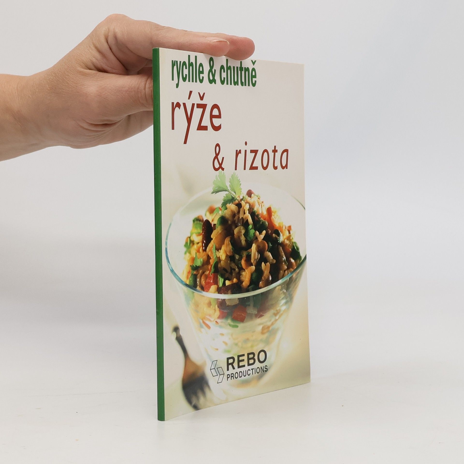 Kolektív autorov Rýže a rizota - rychle & chutně