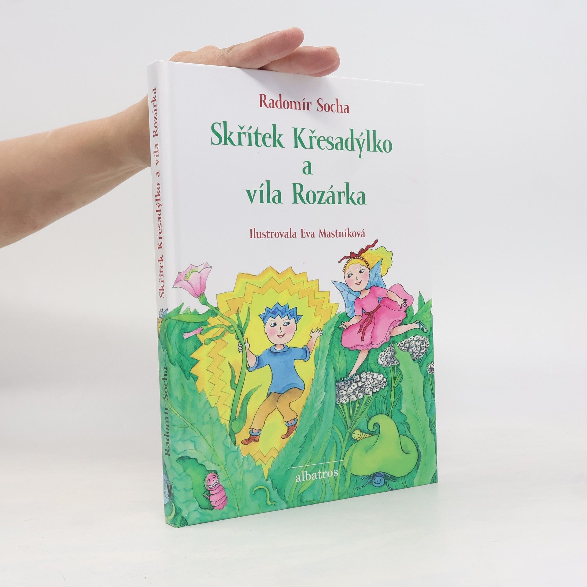 Radomír Socha Skřítek Křesadýlko a víla Rozárka