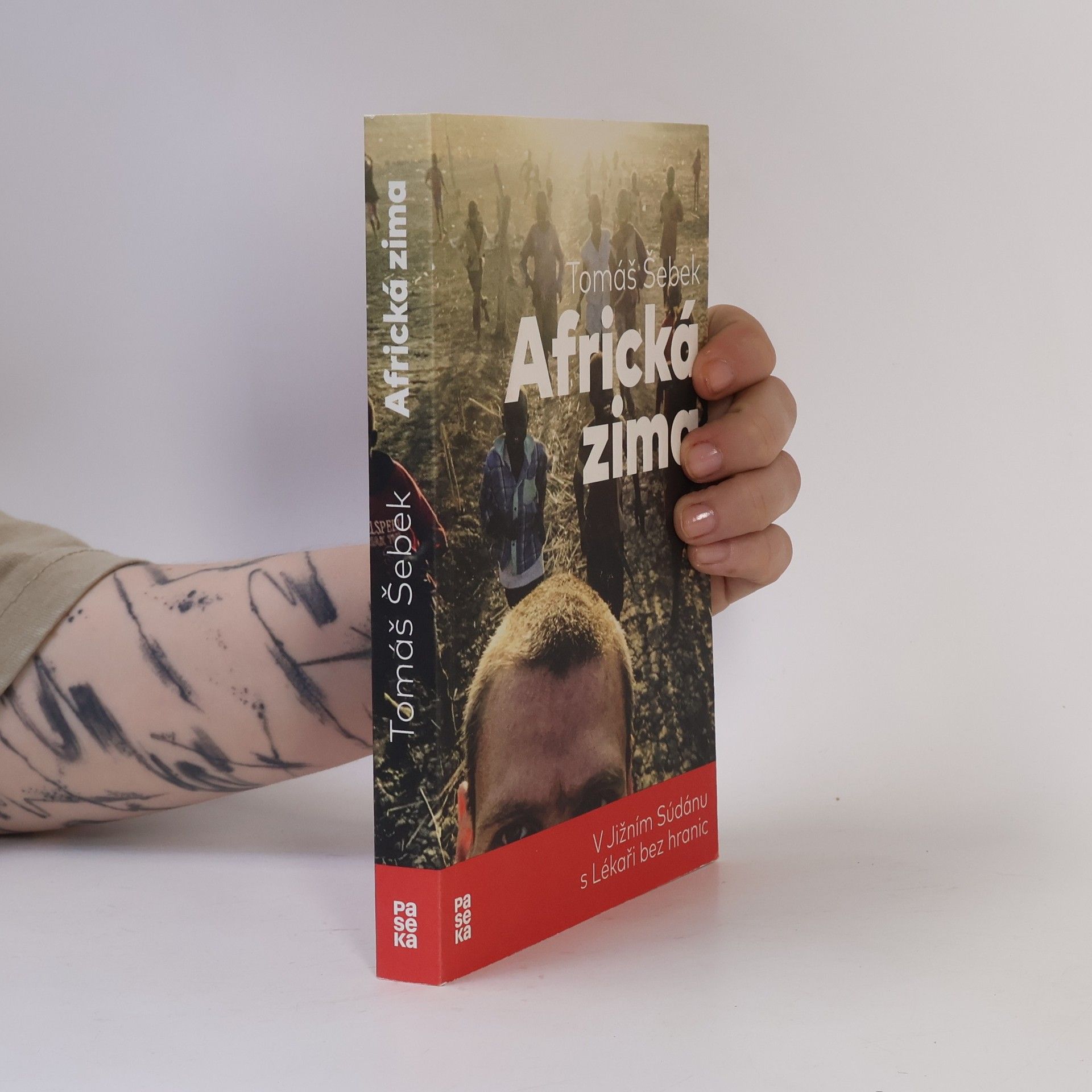 Tomáš Šebek Africká zima: V Jižním Súdánu s Lékaři bez hranic