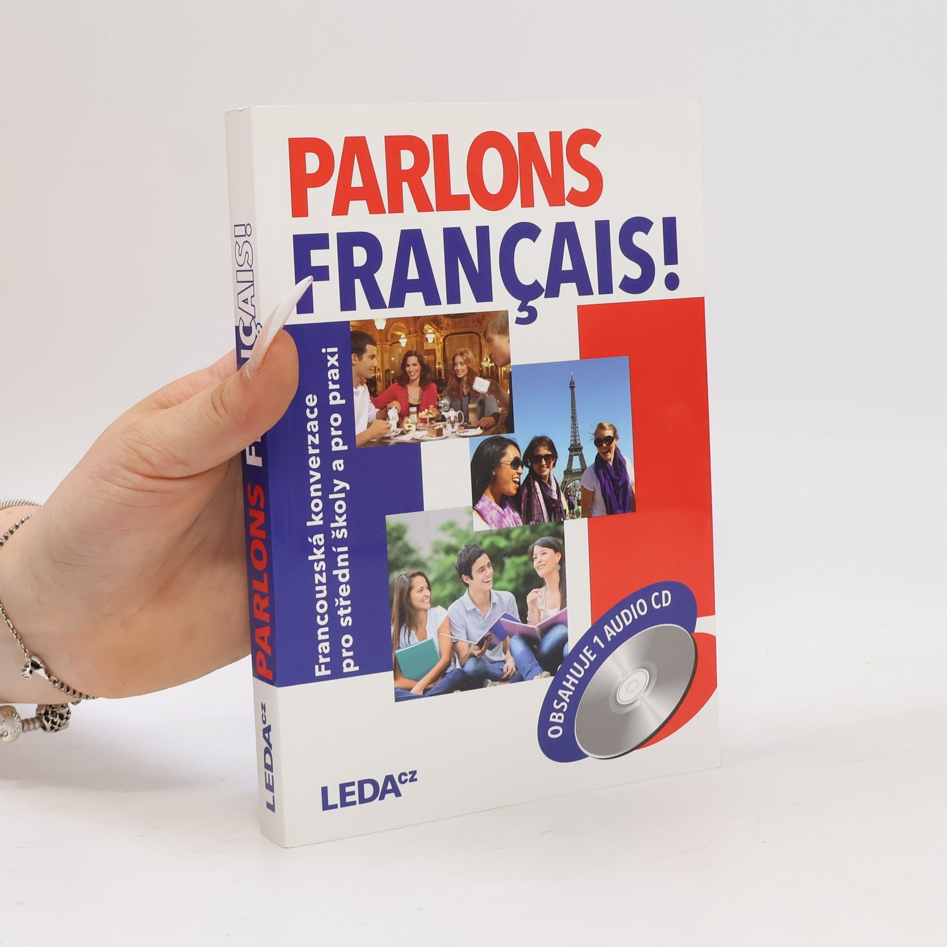 Olga Velíšková Parlons français! : francouzská konverzace pro střední školy a pro praxi