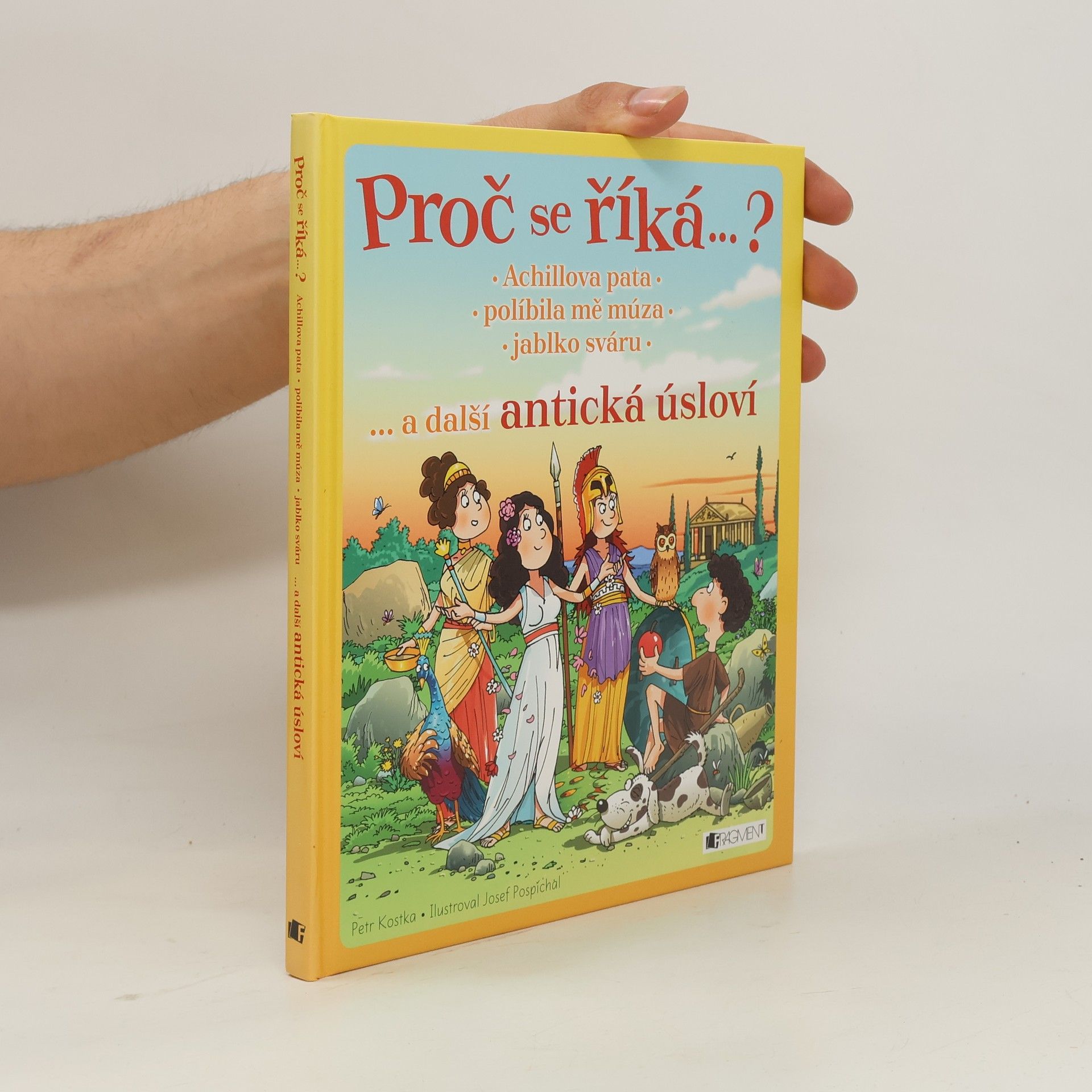 Petr Kostka Achillova pata, políbila mě múza, jablko sváru... a další antická úsloví