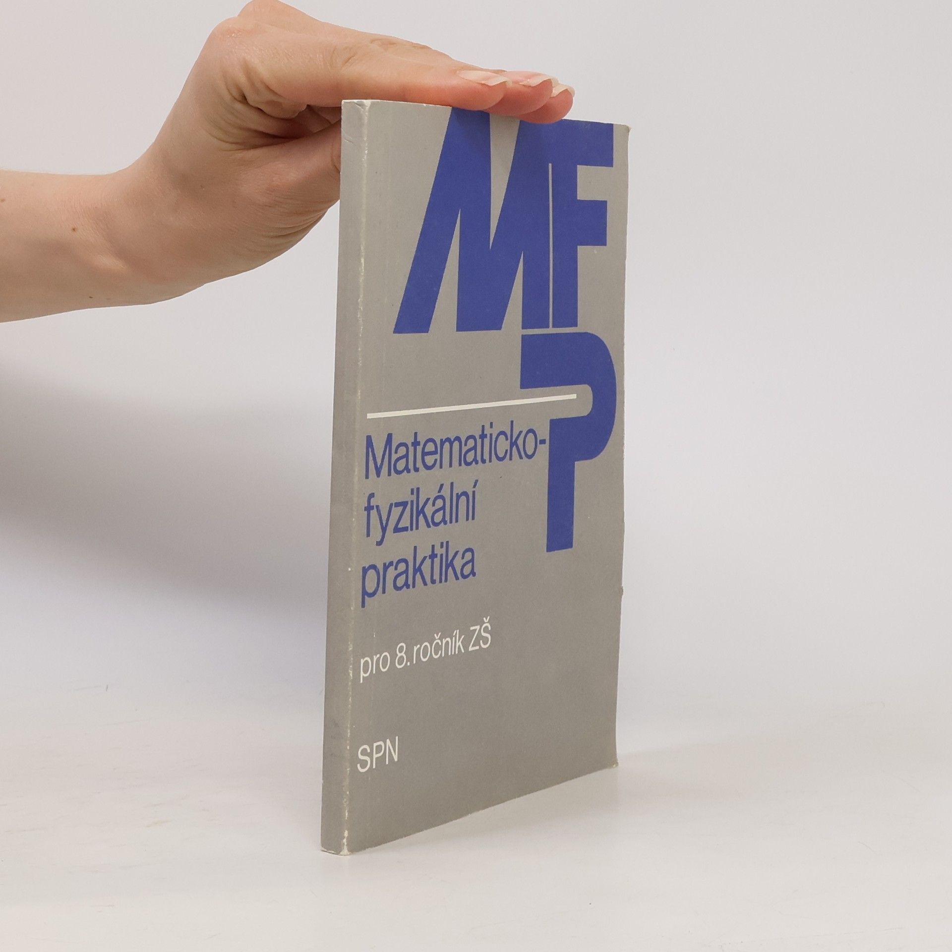 Václav Vlček Matematicko-fyzikální praktika pro 8. ročník ZŠ