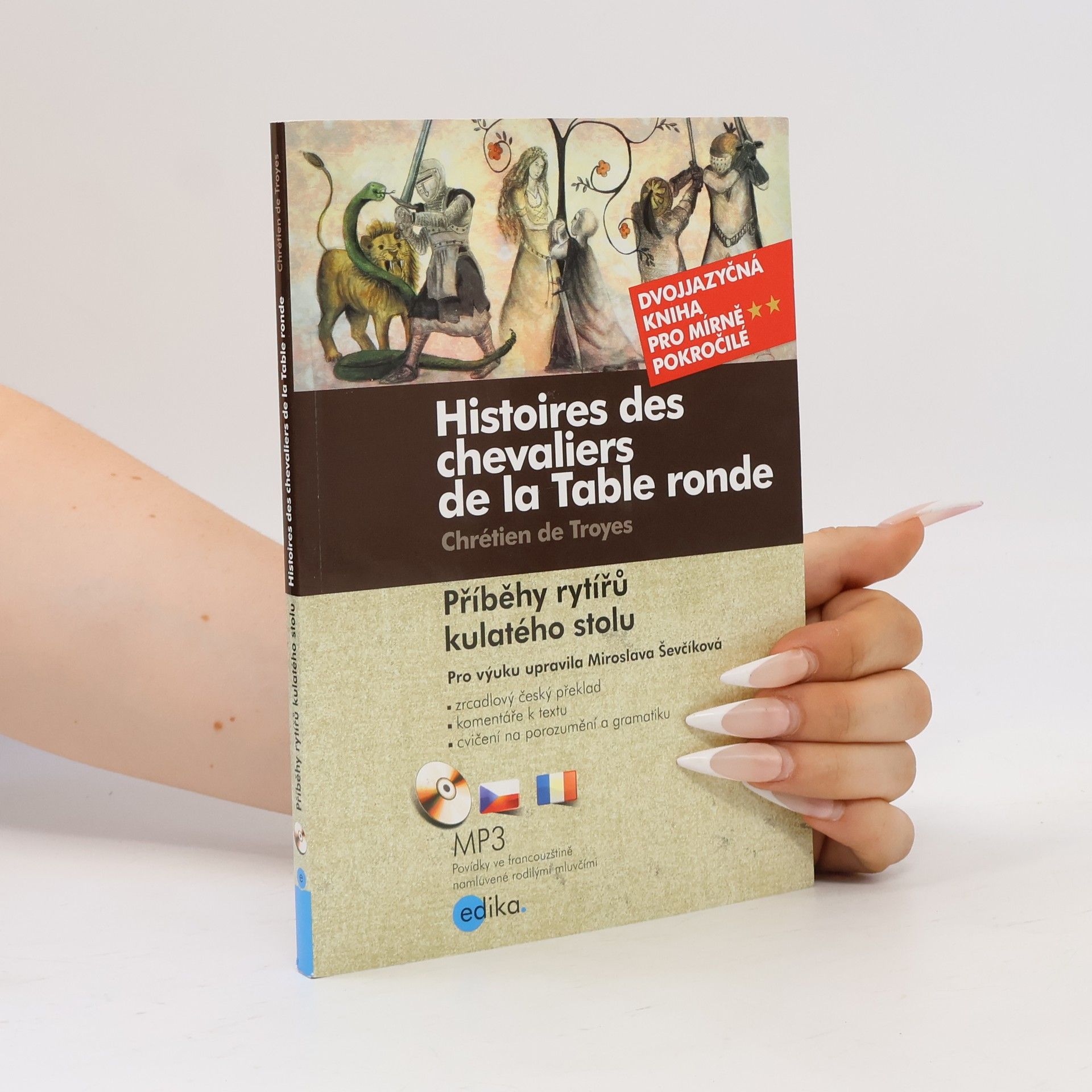 Chrétien de Troyes Příběhy rytířů kulatého stolu / Histoires des chevaliers de la Table ronde