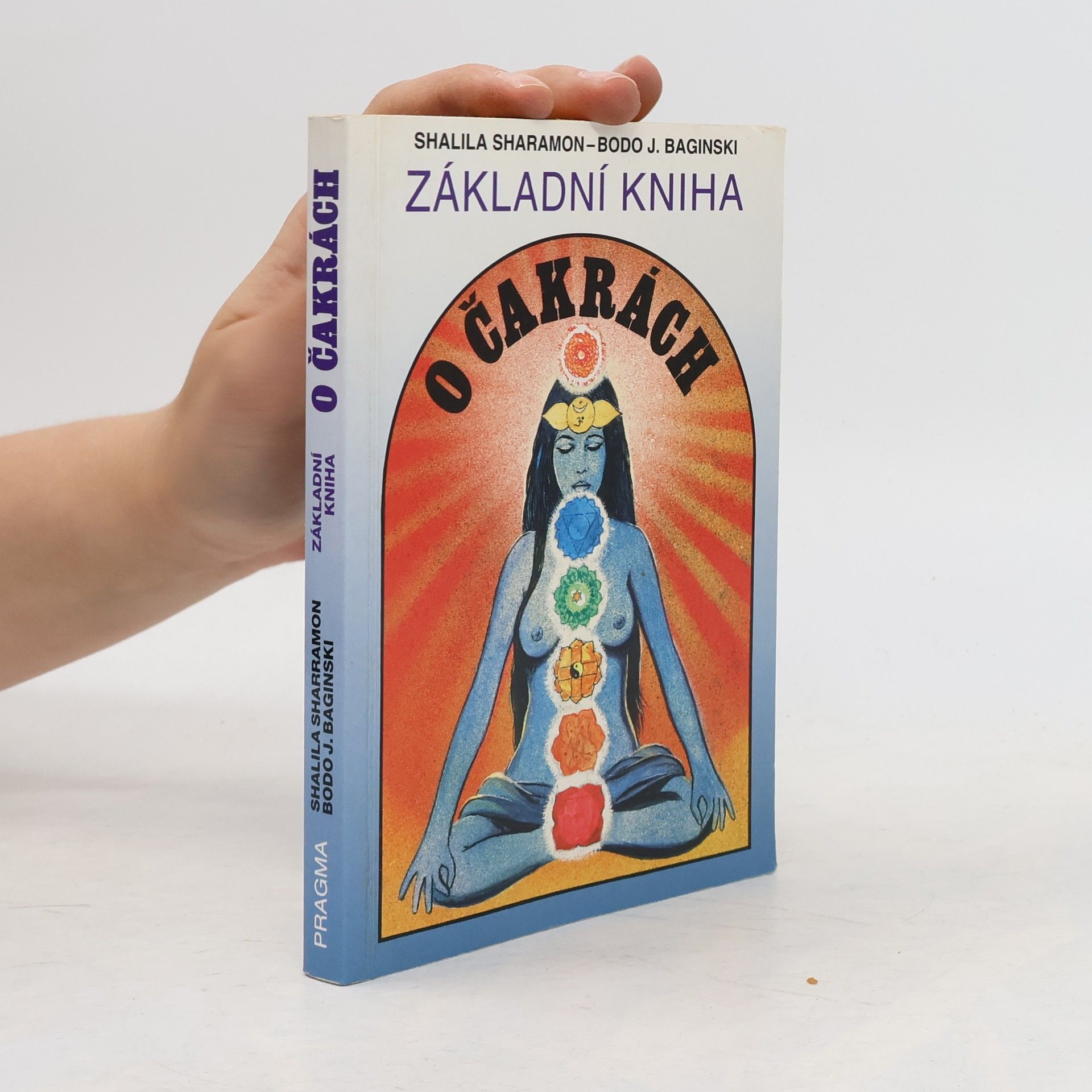 Shalila Sharamon Základní kniha o čakrách