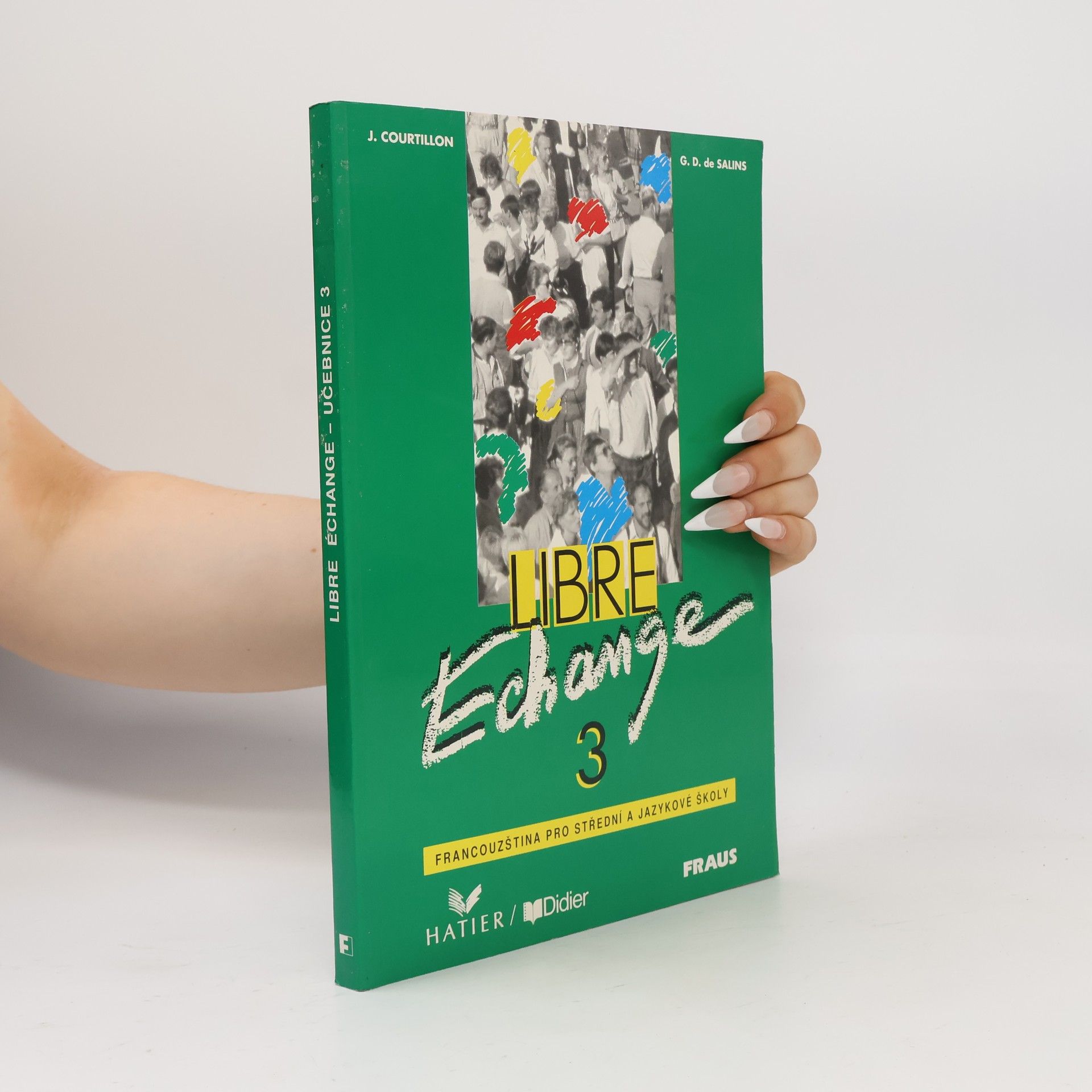Libre échange 3 : [francouzština pro střední a jazykové školy] : [učebnice]