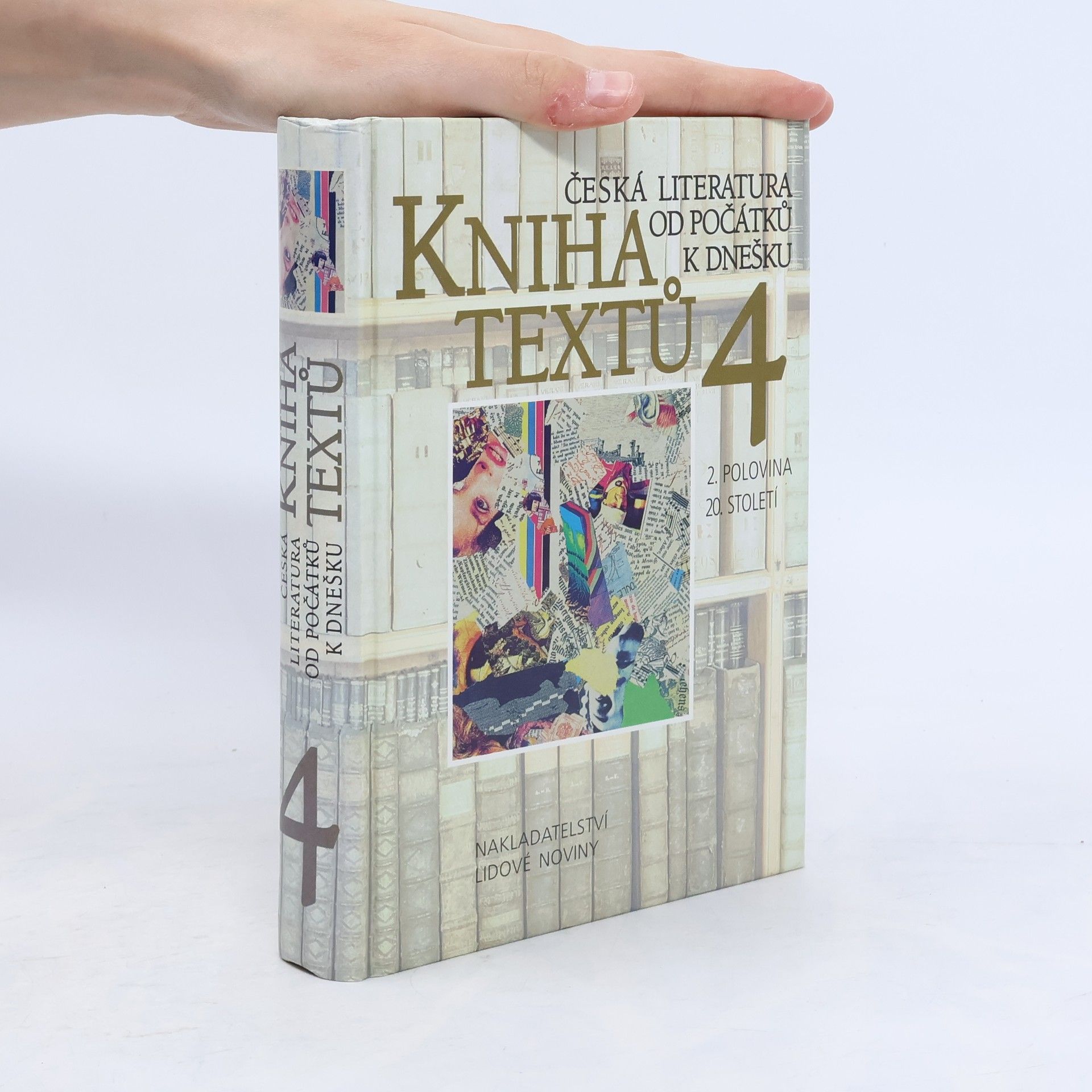 Emil Lukeš Kniha textů 4. Česká literatura od počátků k dnešku. 2. polovina 20. století