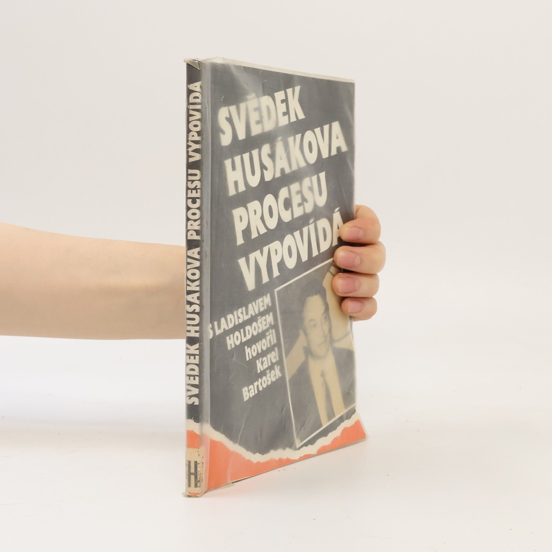 Ladislav Holdoš Svědek Husákova procesu vypovídá : rozhovory Karla Bartoška s Ladislavem Holdošem o zážitcích z věznic a táborů pěti zemí, o kom