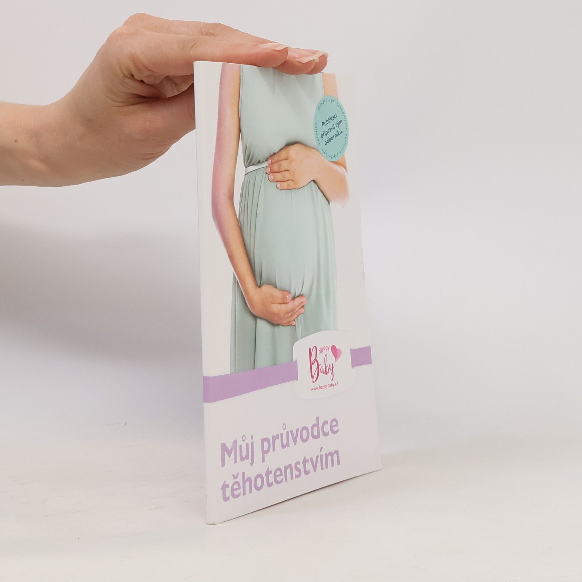Kolektiv autorů Můj první průvodce těhotenstvím