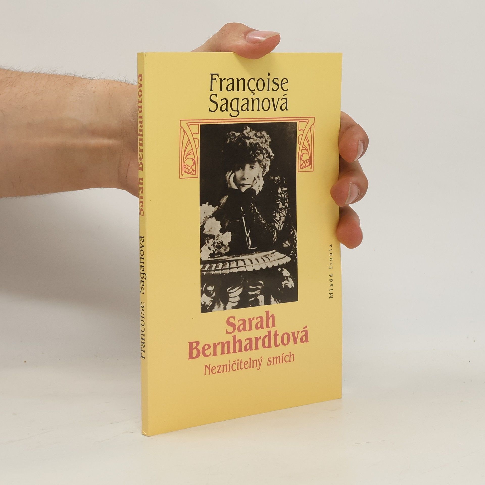 Françoise Saganová Sarah Bernhardtová : nezničitelný smích