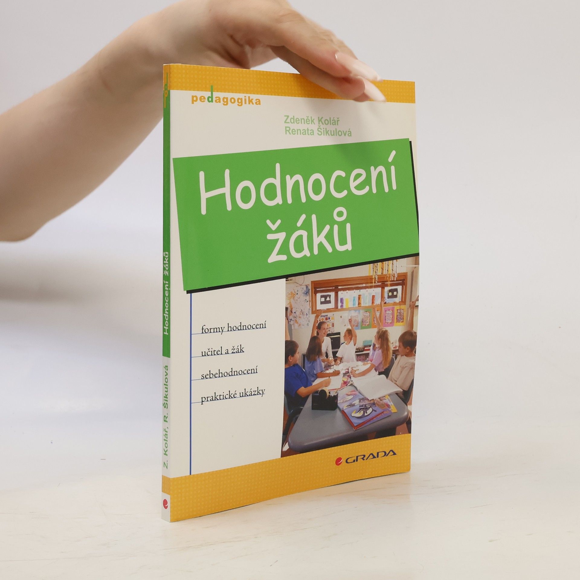 Renata Šikulová Hodnocení žáků