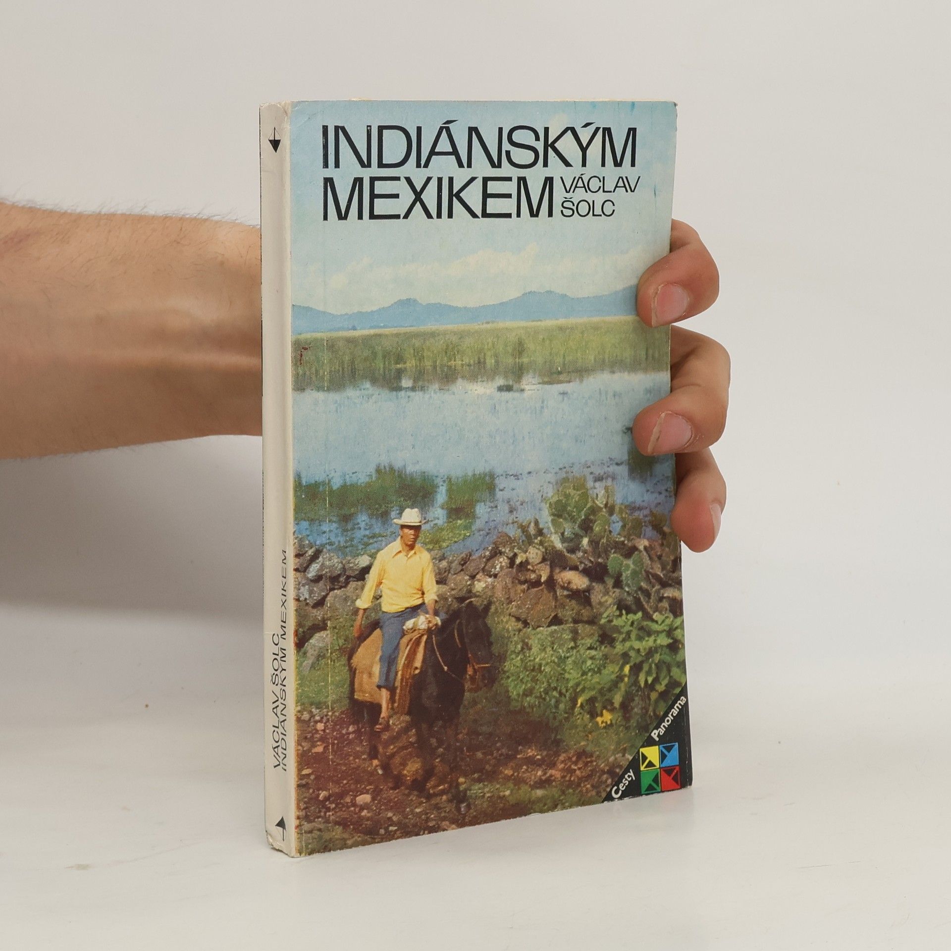 Václav Šolc Indiánským Mexikem
