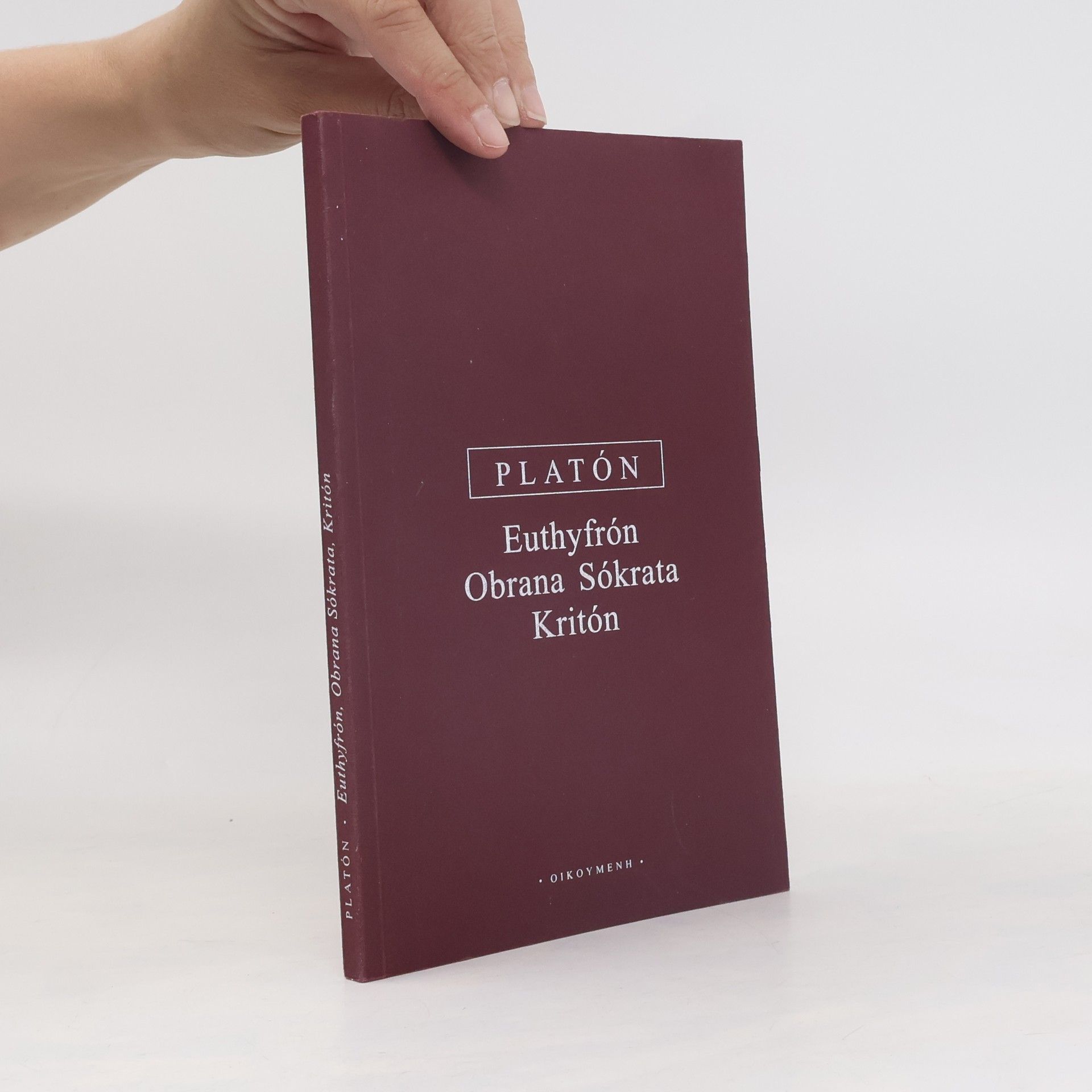Platon Euthyfrón. Obrana Sókrata. Kritón