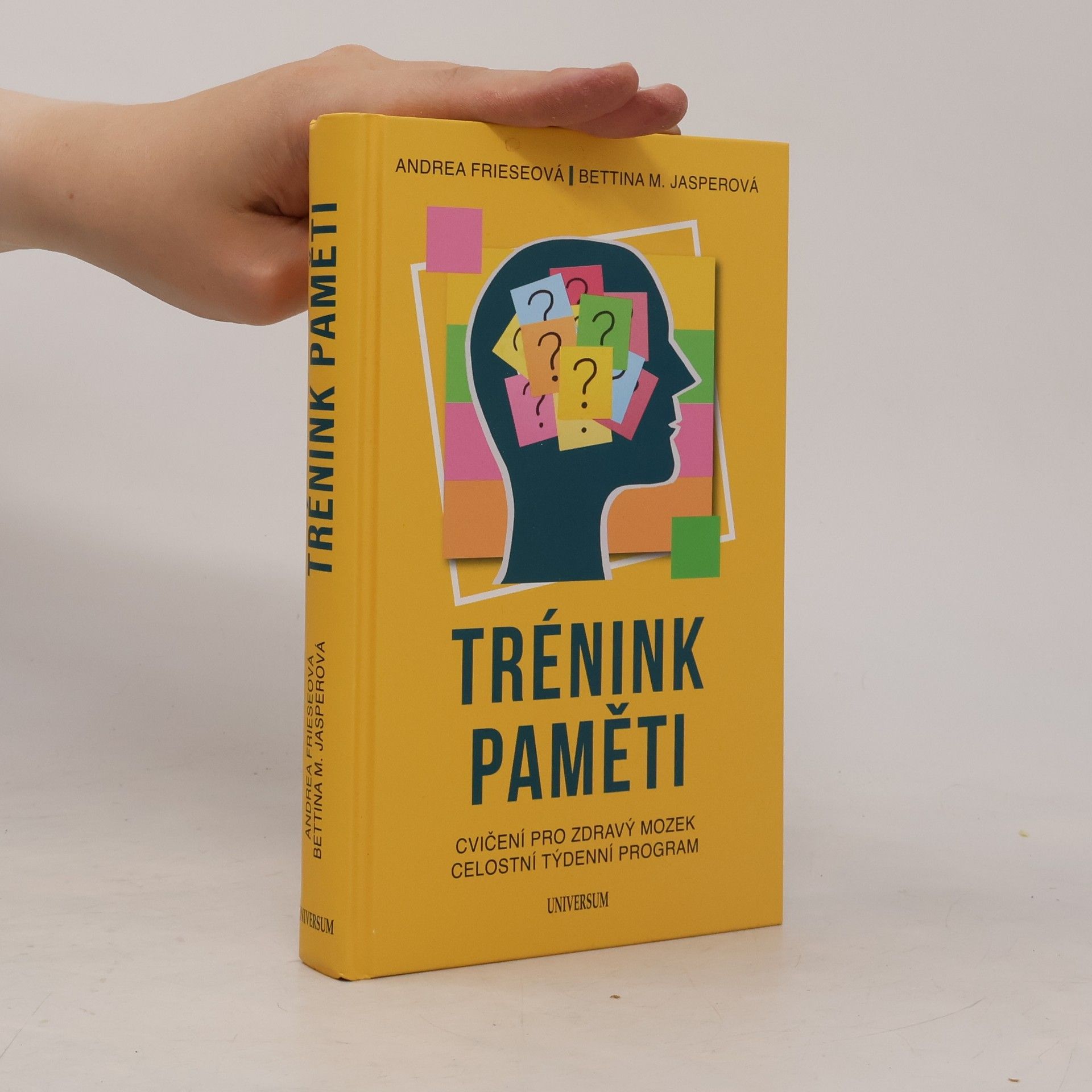 Bettina M. Jasper Trénink paměti : cvičení pro zdravý mozek : celostní týdenní program