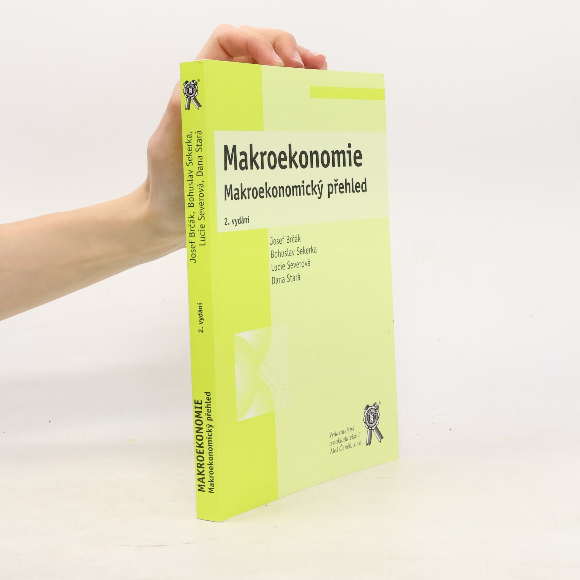 Bohuslav Sekerka Makroekonomie : makroekonomický přehled