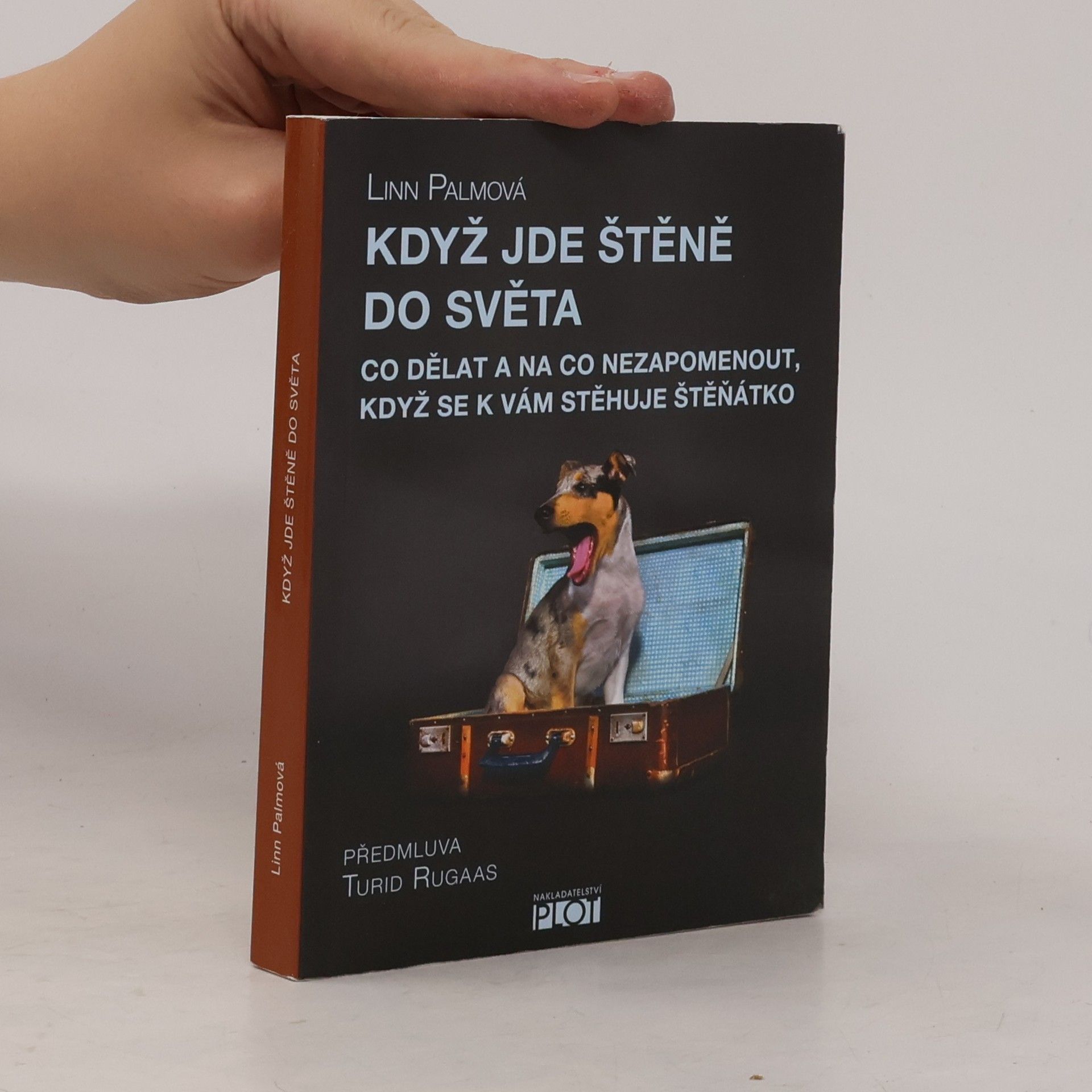 Linn Palm Když jde štěně do světa : co dělat a na co nezapomenout, když se k vám stěhuje štěňátko