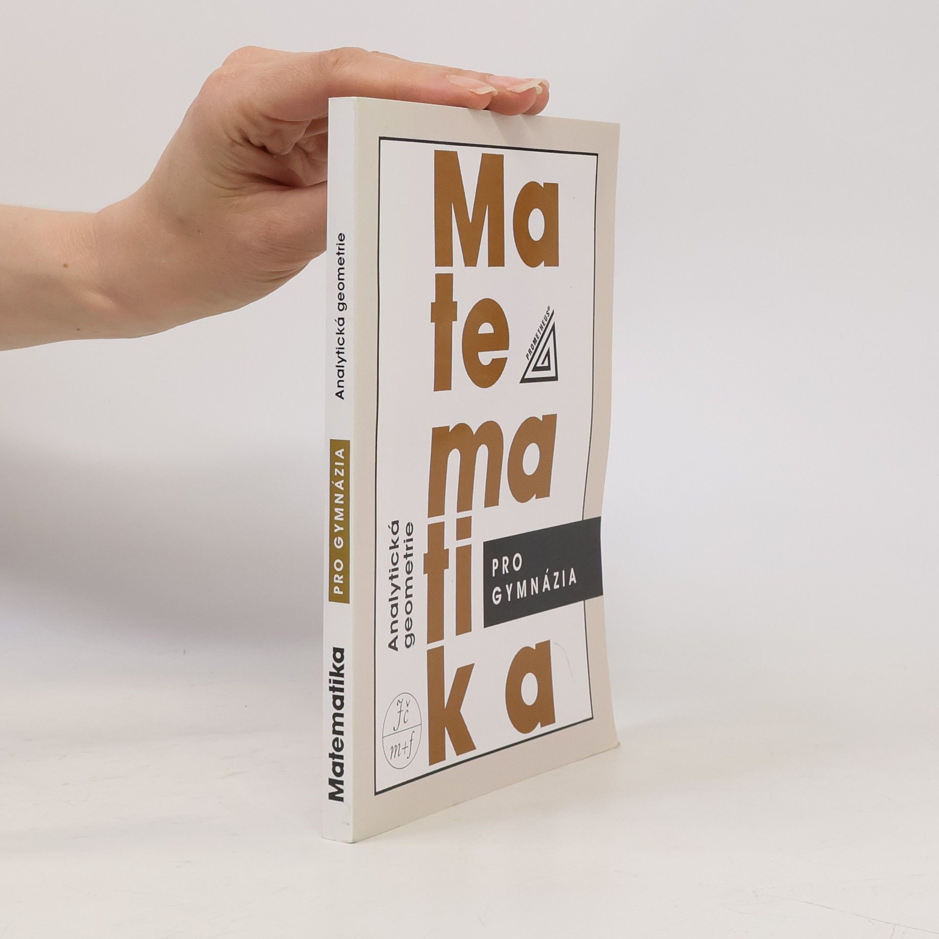 Milan Kočandrle Matematika pro gymnázia. Analytická geometrie