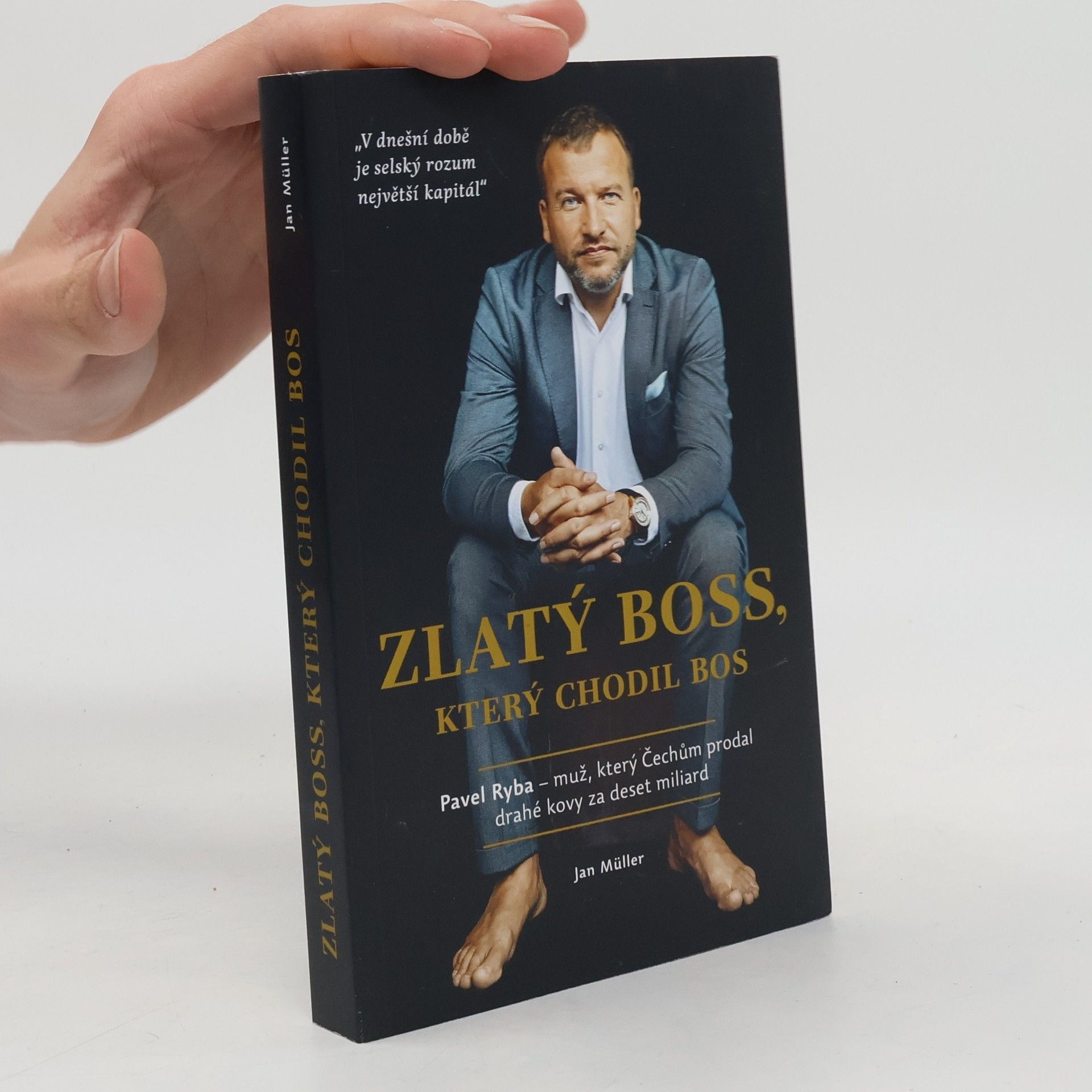 Jan-Werner Müller Zlatý boss, který chodil bos
